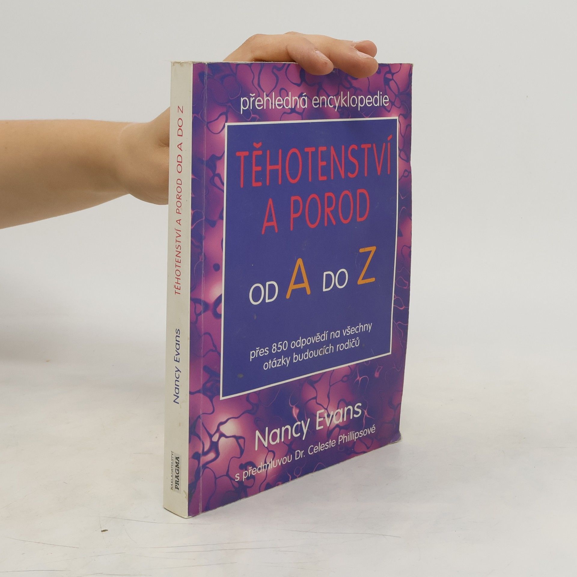 Těhotenství a porod od A do Z. Přehledná encyklopedie