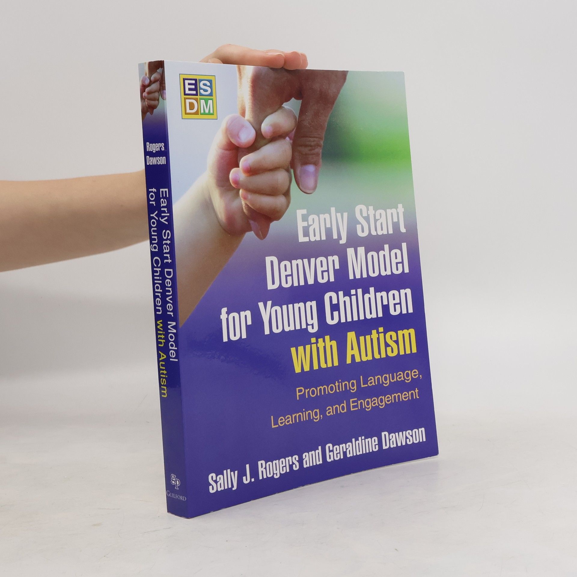 Sally J. Rogers Early Start Denver Model for Young Children with Autism
