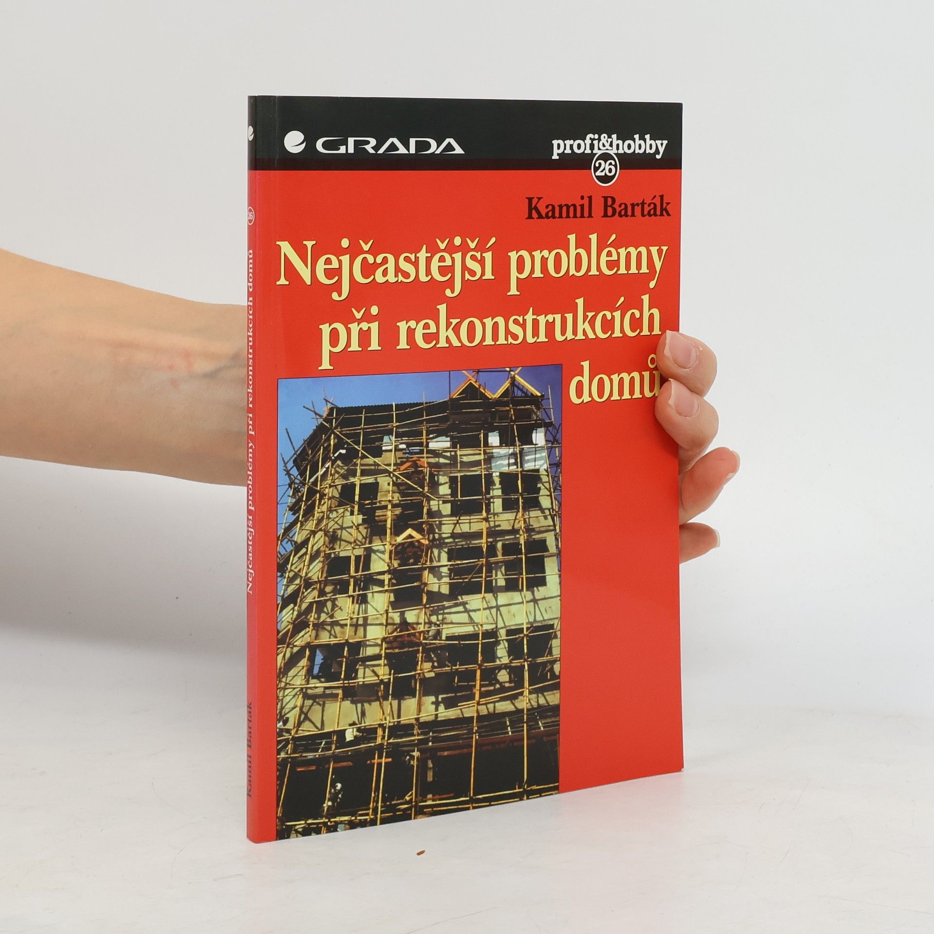 Kamil Barták Nejčastější problémy při rekonstrukcích domů