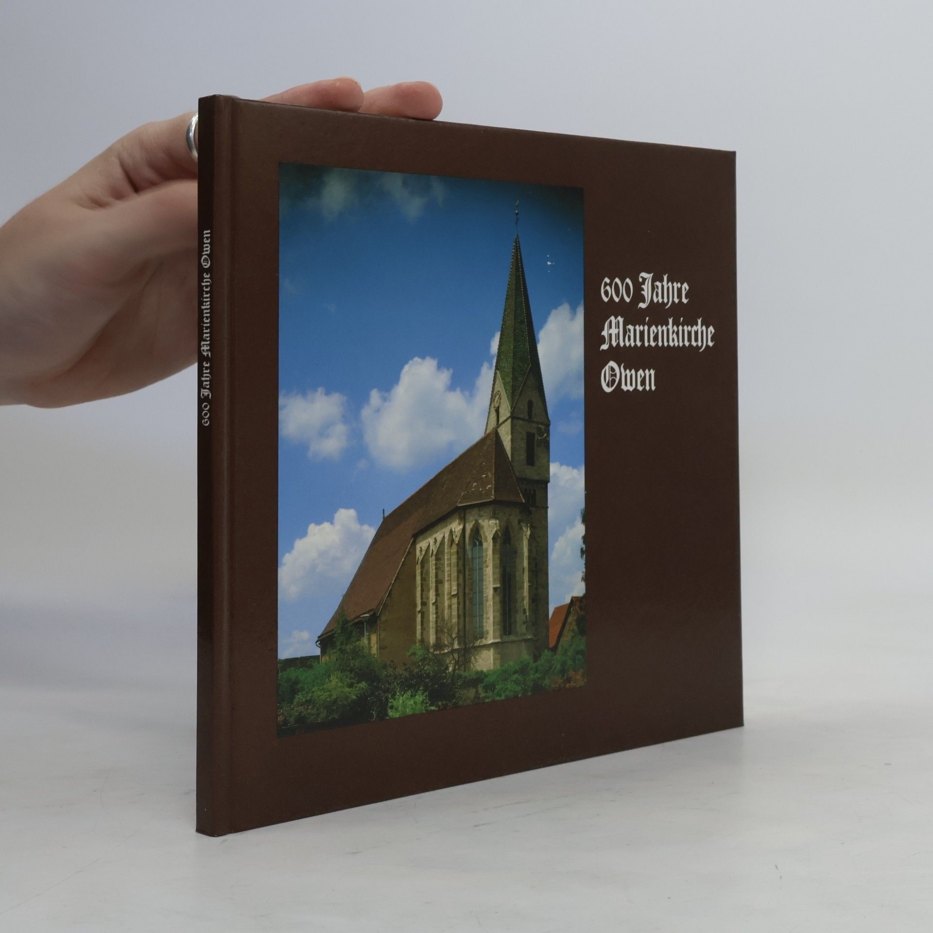 Autorenkollektiv 600 Jahre Marienkirche Owen