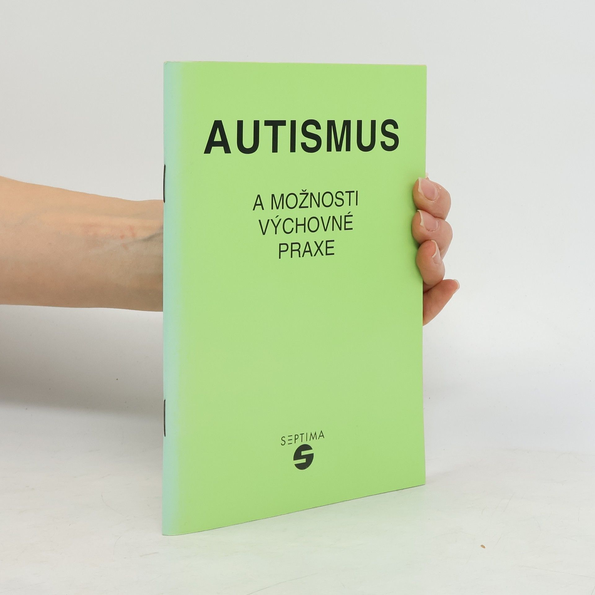 Miroslav Vocilka Autismus a možnosti výchovné praxe