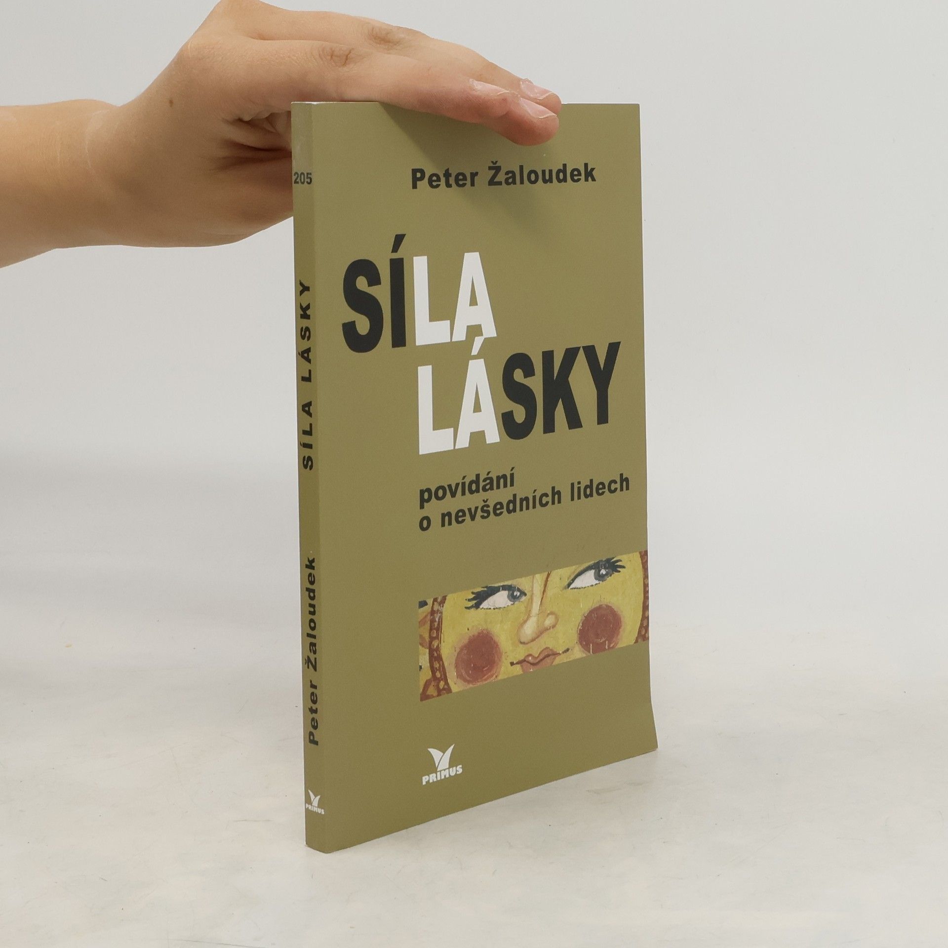 Peter Žaloudek Síla lásky - povídání o nevšedních lidech