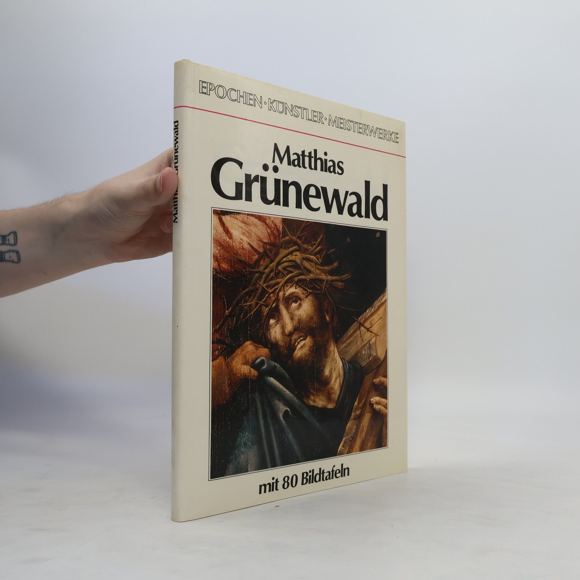 H. J. Rieckenberg Matthias Grünewald mit 80 Bildtafeln