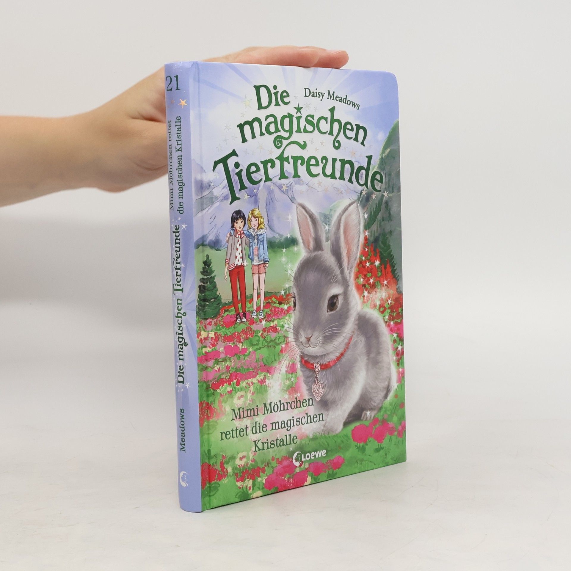 Daisy Meadows Die magischen Tierfreunde (Band 21) - Mimi Möhrchen rettet die magischen Kristalle