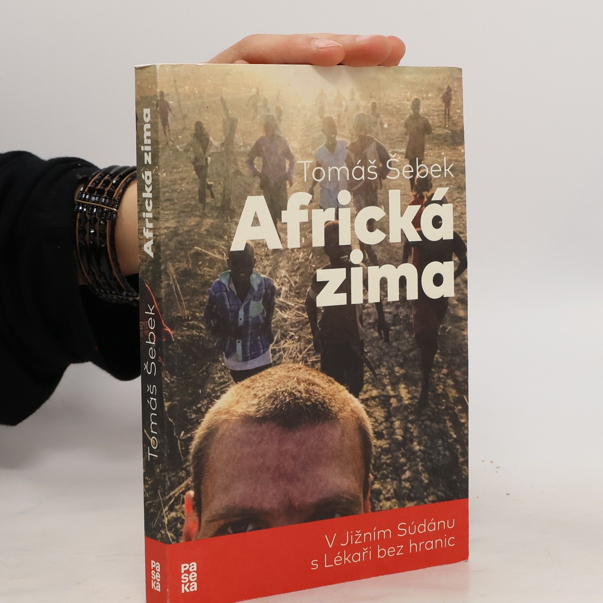 Tomáš Šebek Africká zima: V Jižním Súdánu s Lékaři bez hranic
