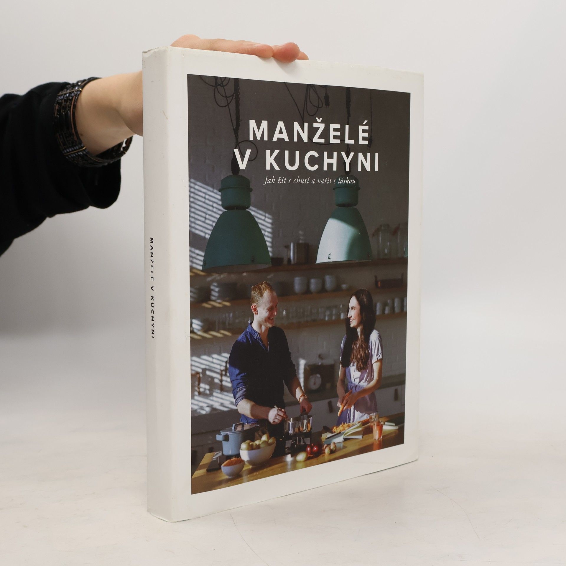 Marika Kučová Manželé v kuchyni. Jak žít s chutí a vařit s láskou