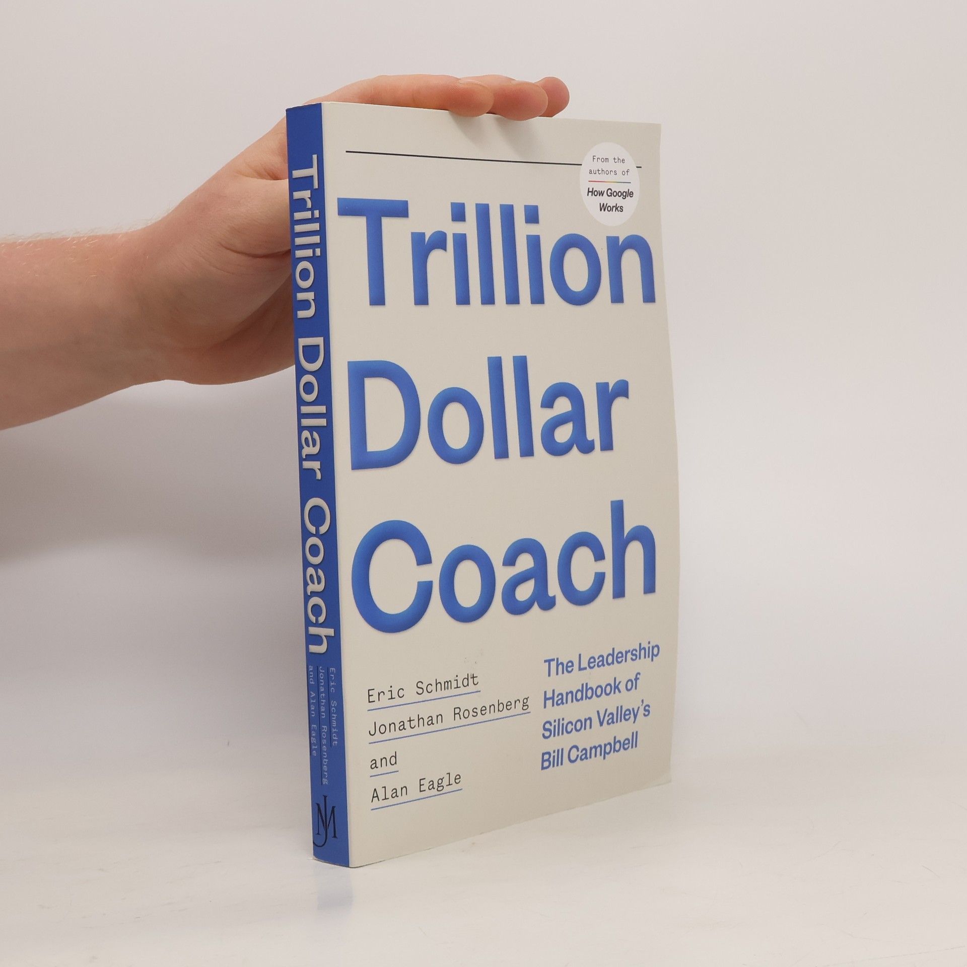 Eric Schmidt Trillion dollar coach