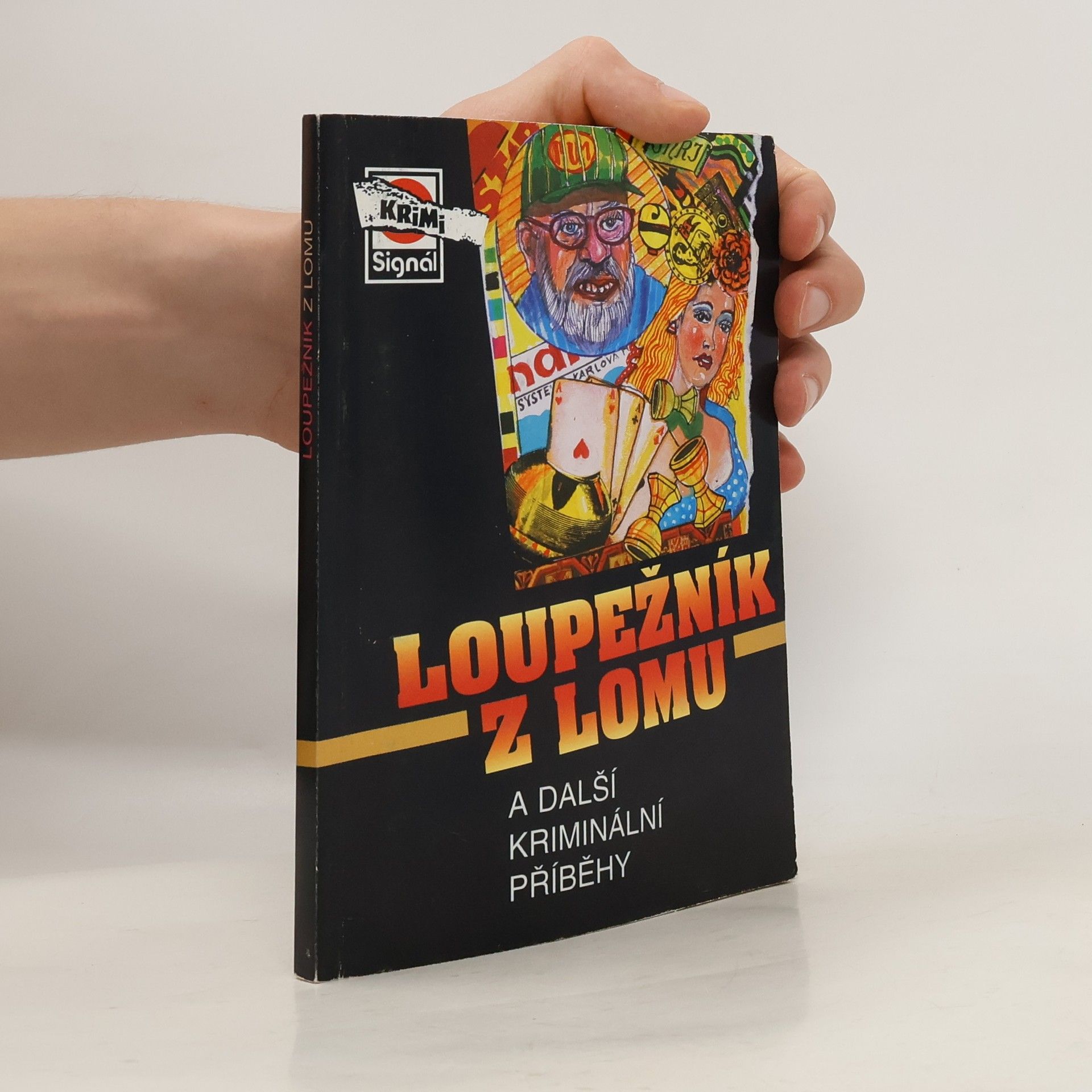 kolektiv Loupežník z lomu a další kriminální příběh