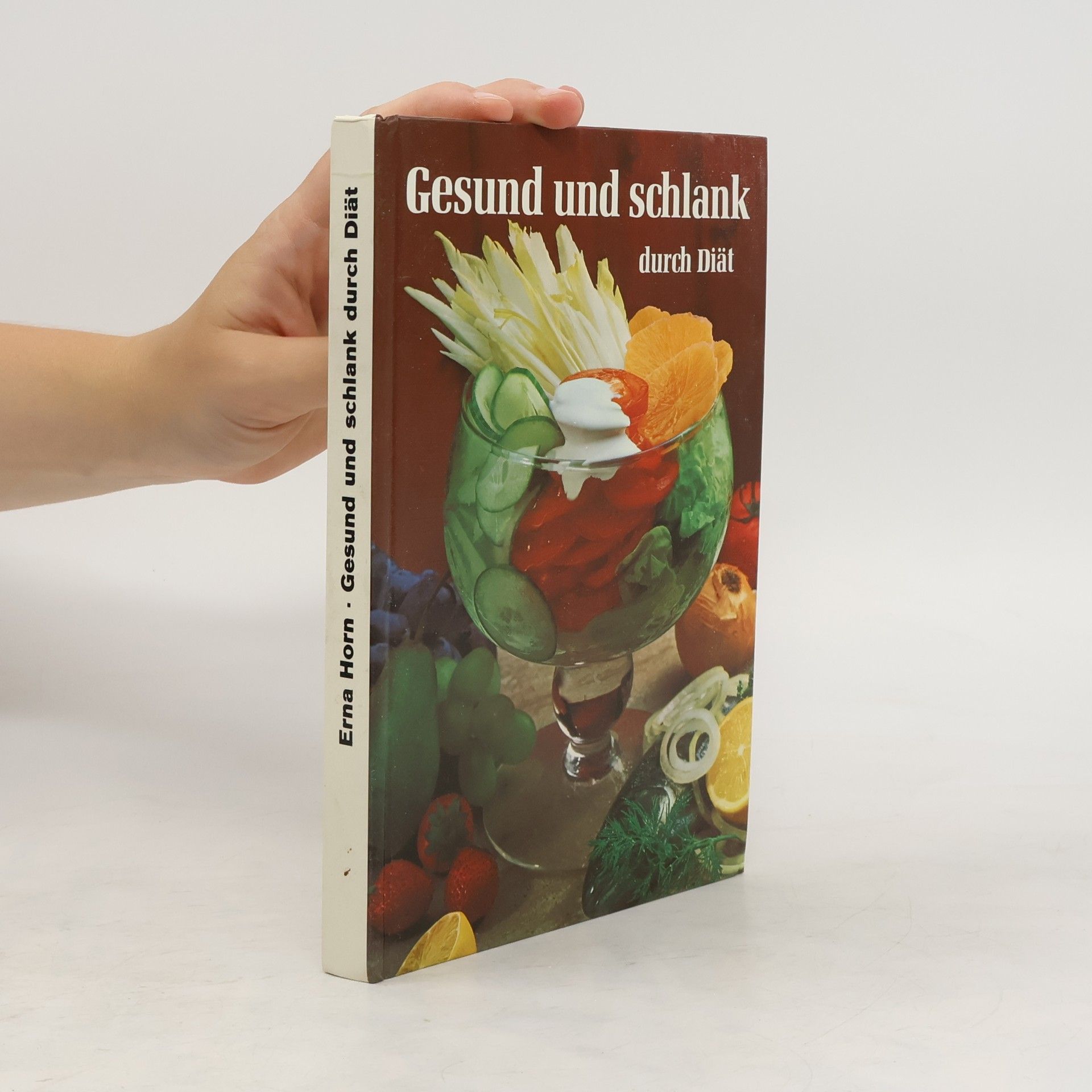 Erna Horn Gesund und schlank durch Diät