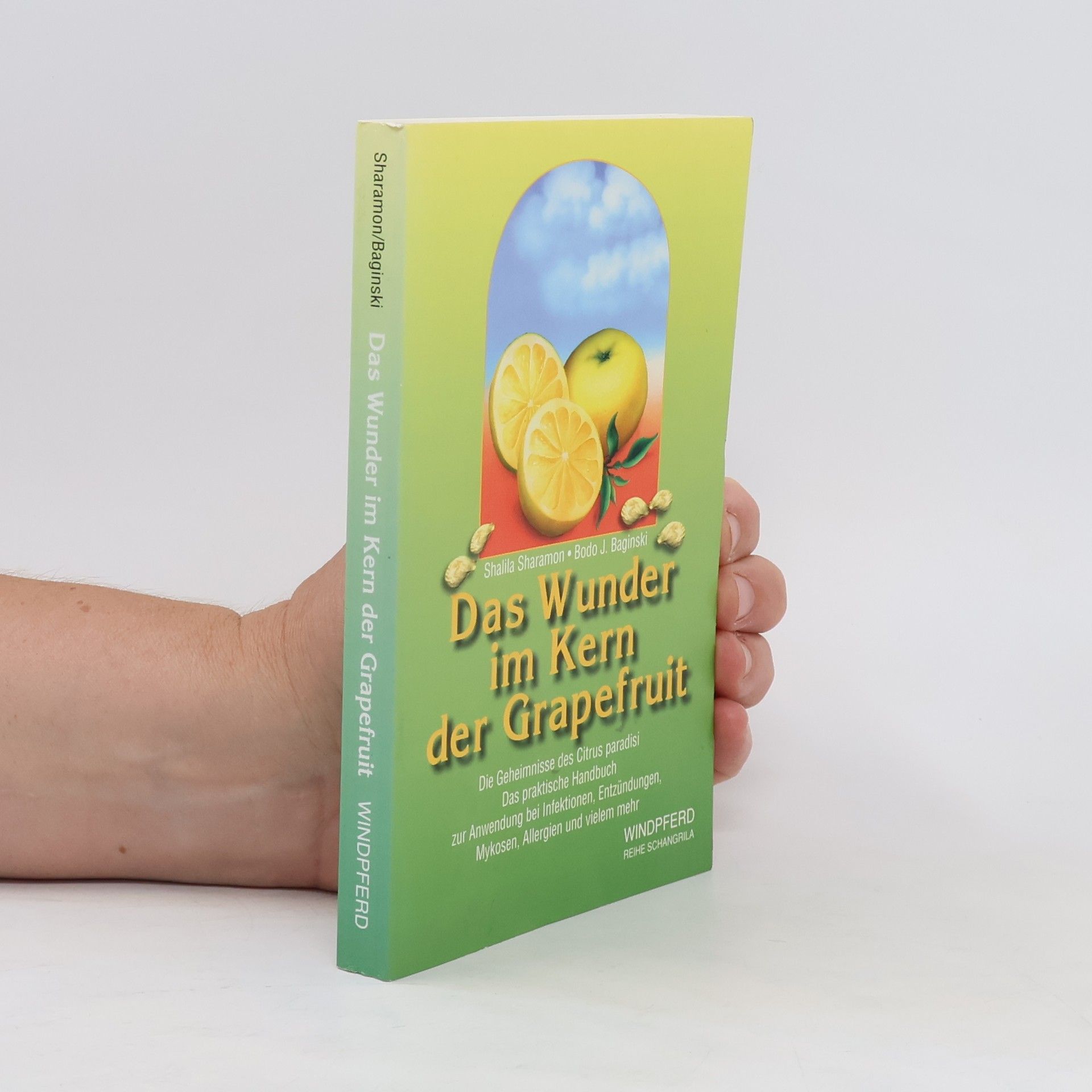 Shalila Sharamon Das wunder im kern der grapefruit