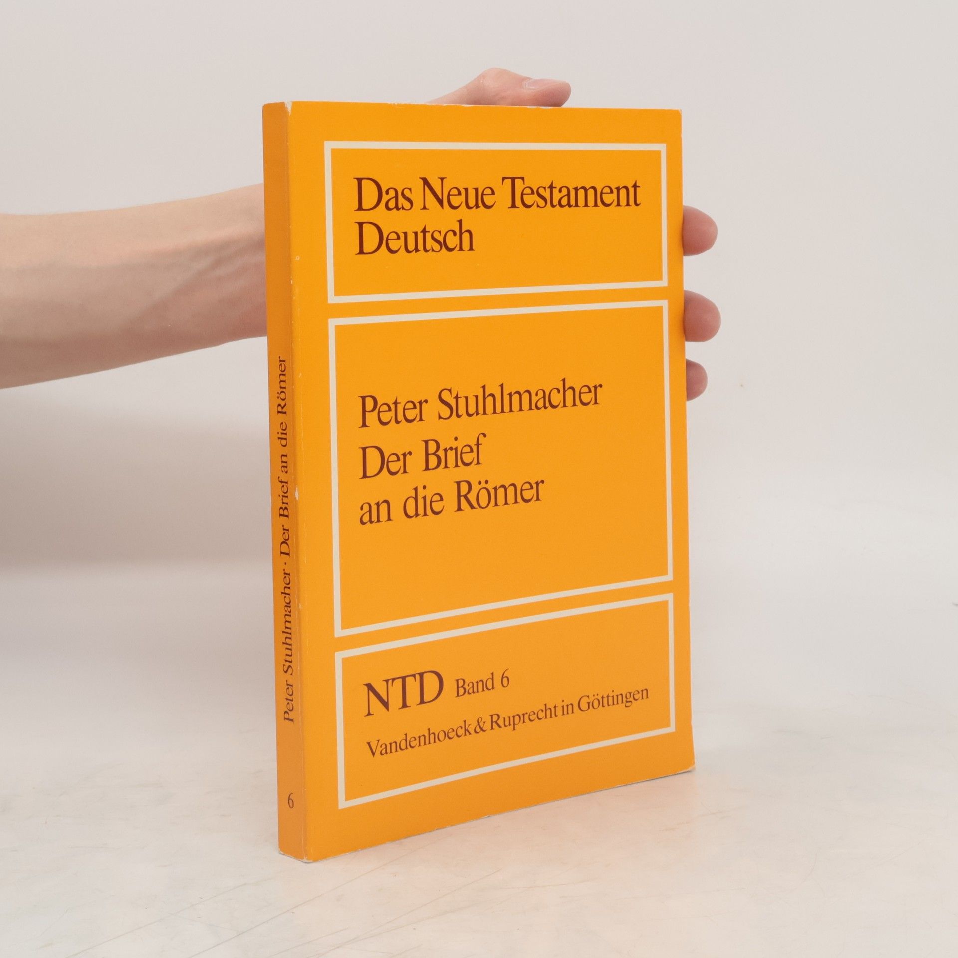Peter Stuhlmacher Das Neue Testament 6. Der Brief an die Römer