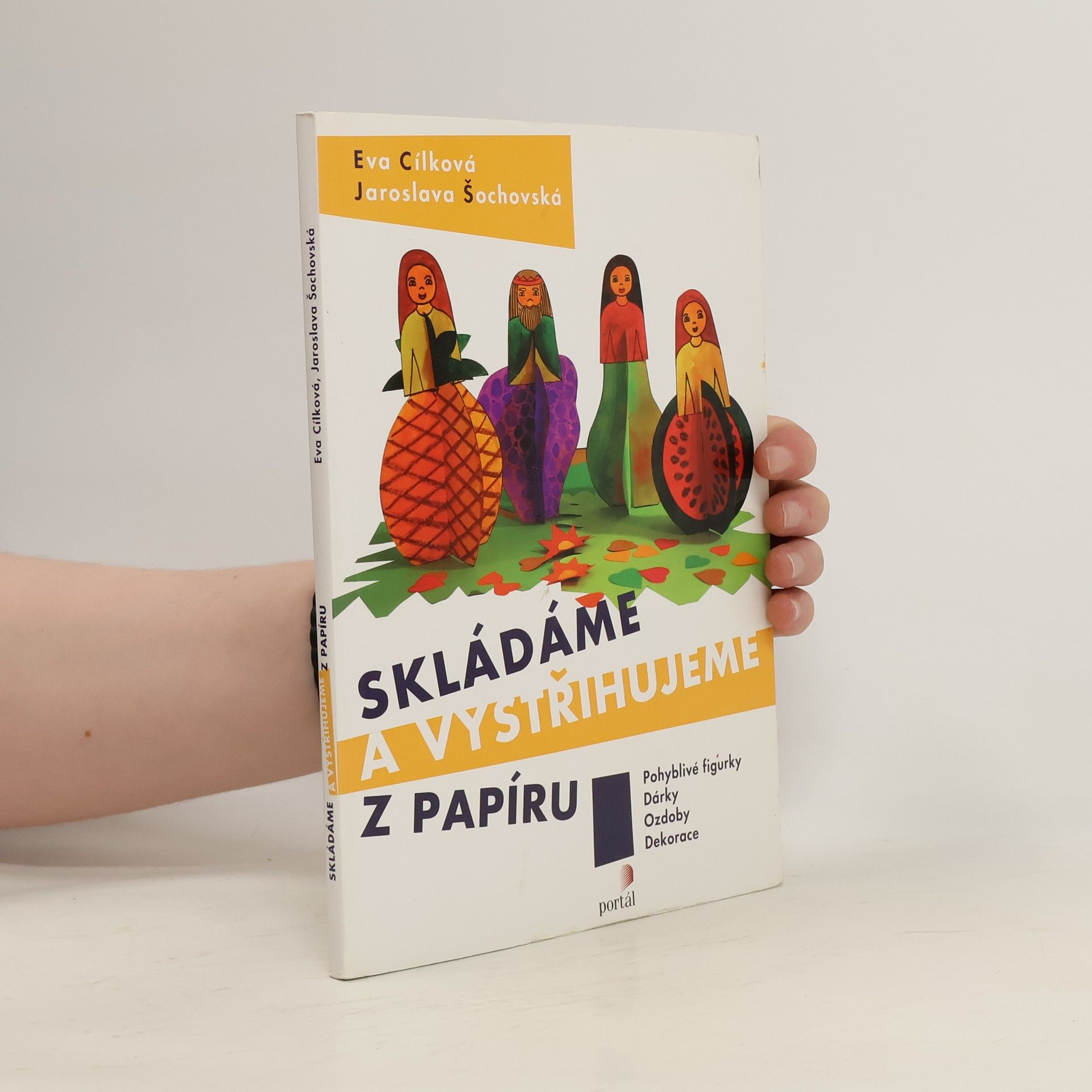 Eva Cílková Skládáme a vystřihujeme z papíru