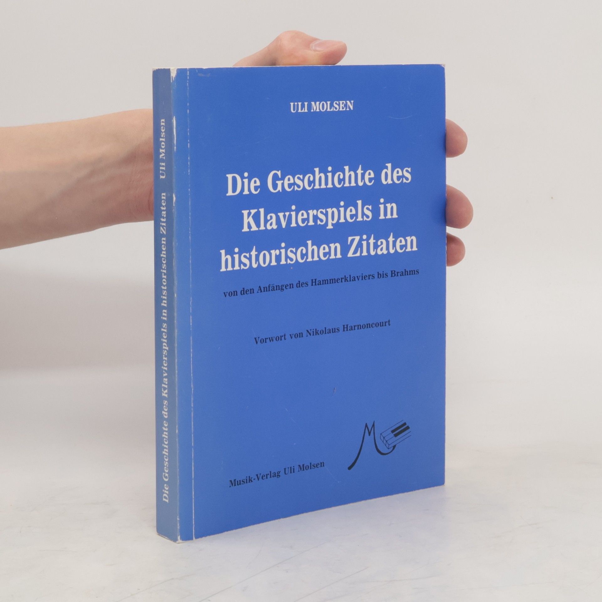 Uli Molsen Die Geschichte des Klavierspiels in historischen Zitaten