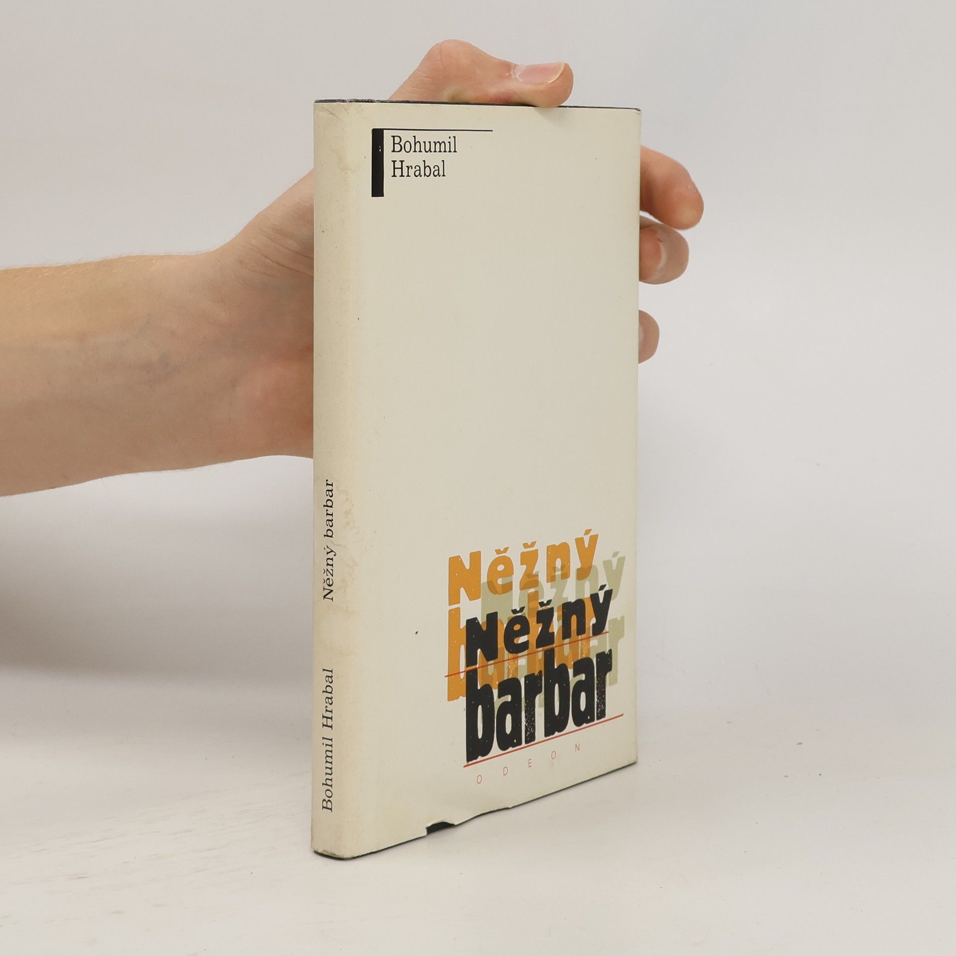 Bohumil Hrabal Něžný barbar