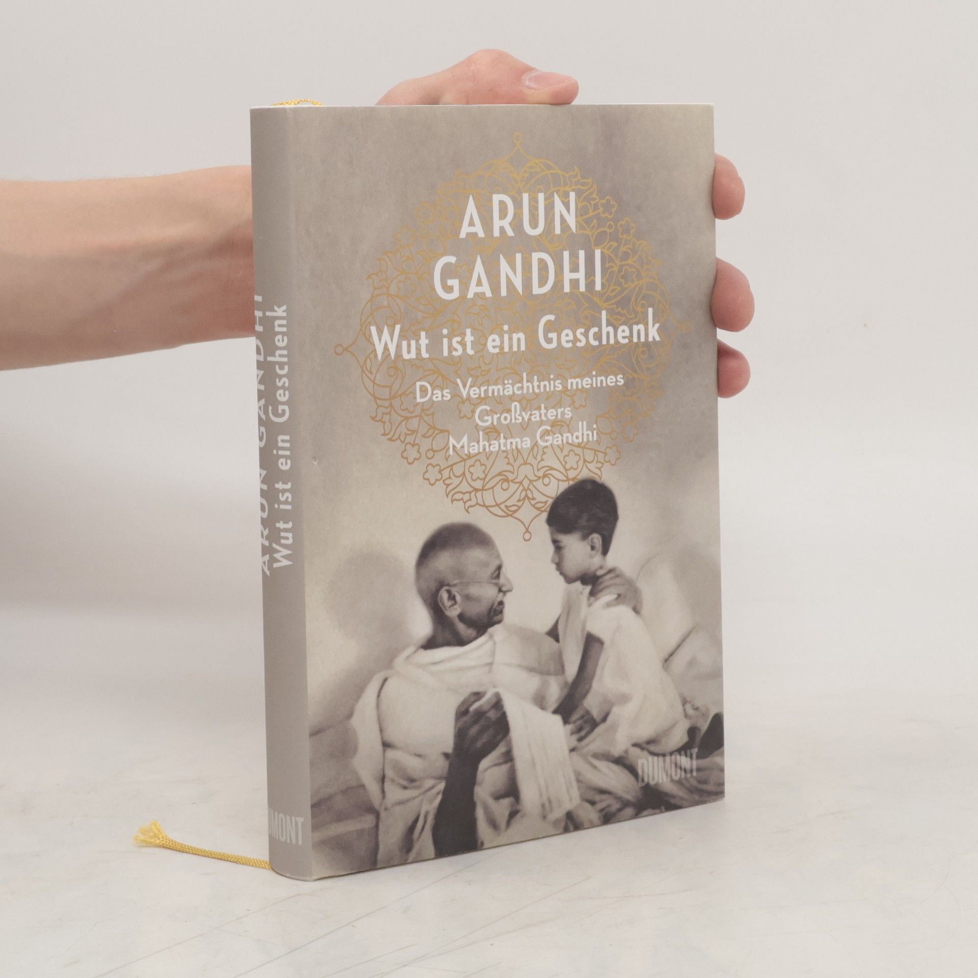 Arun Manilal Gandhi Wut ist ein Geschenk