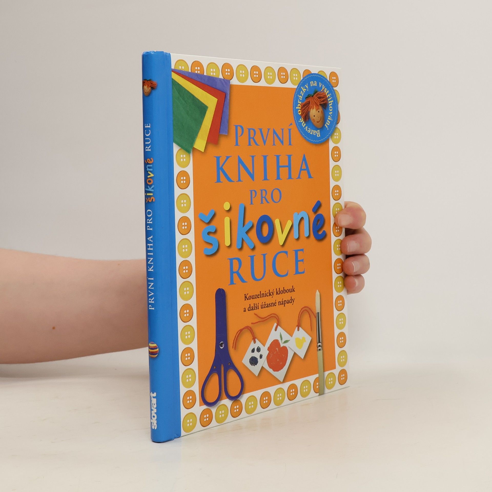Angela Wilkes První kniha pro šikovné ruce