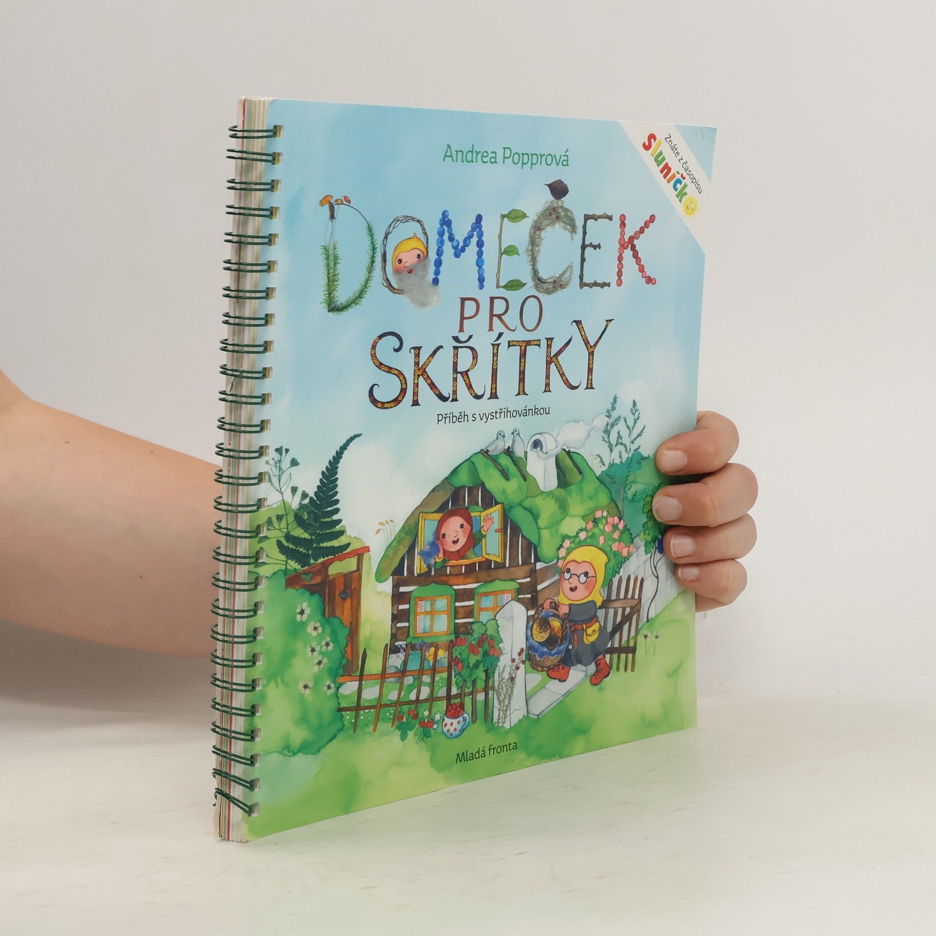 Andrea Popprová Domeček pro skřítky