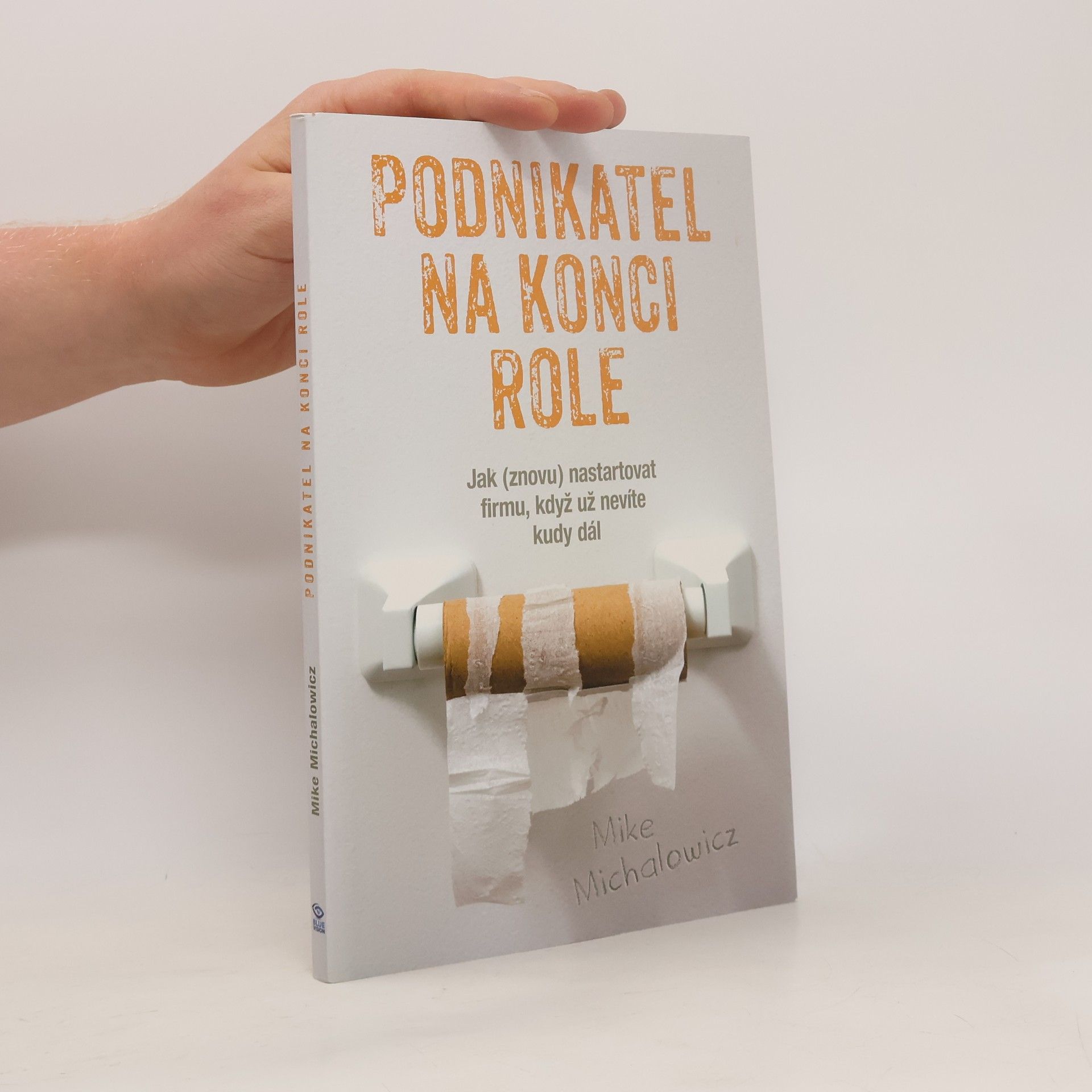 Mike Michalowicz Podnikatel na konci role