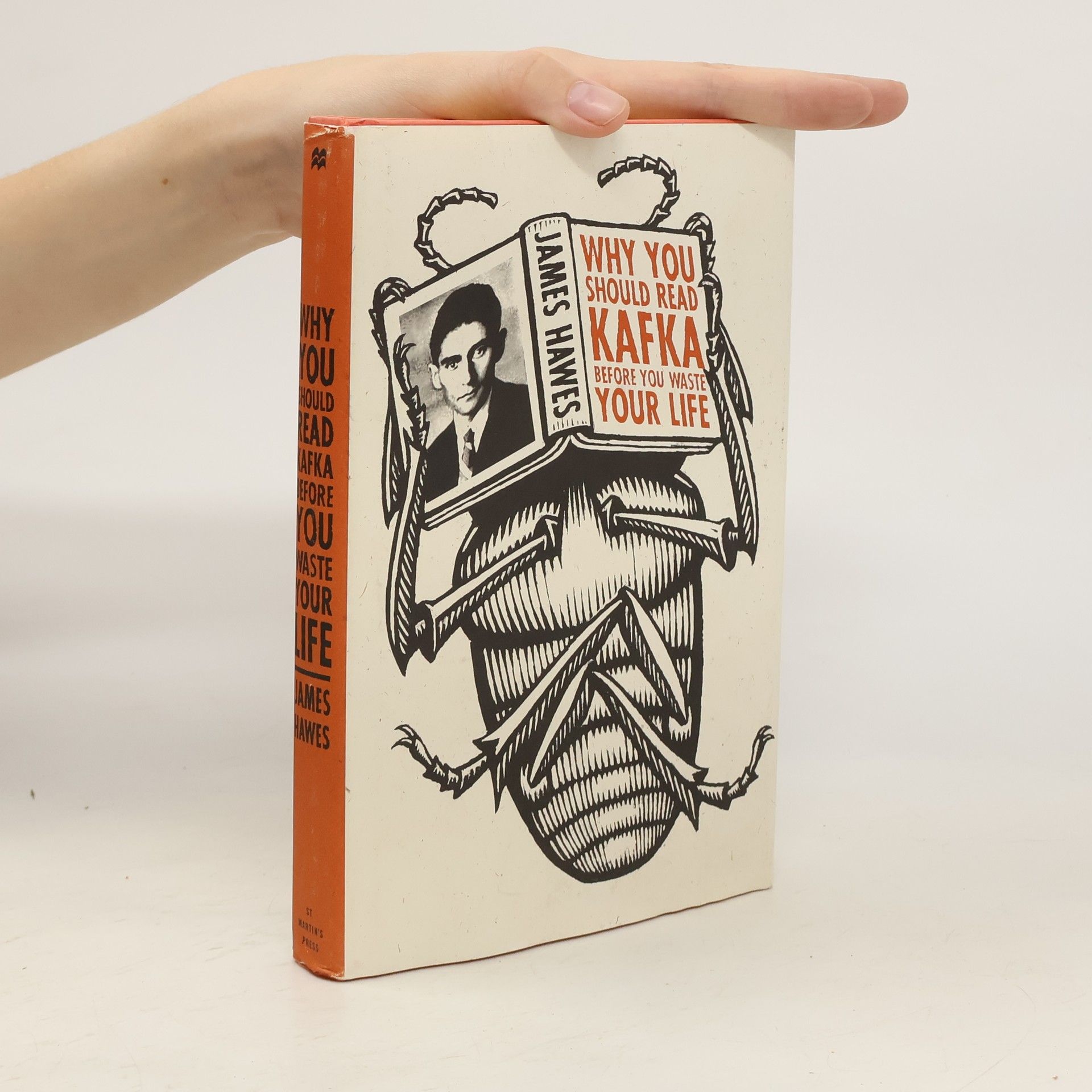 James Hawes Why You Should Read Kafka Before You Waste Your Life