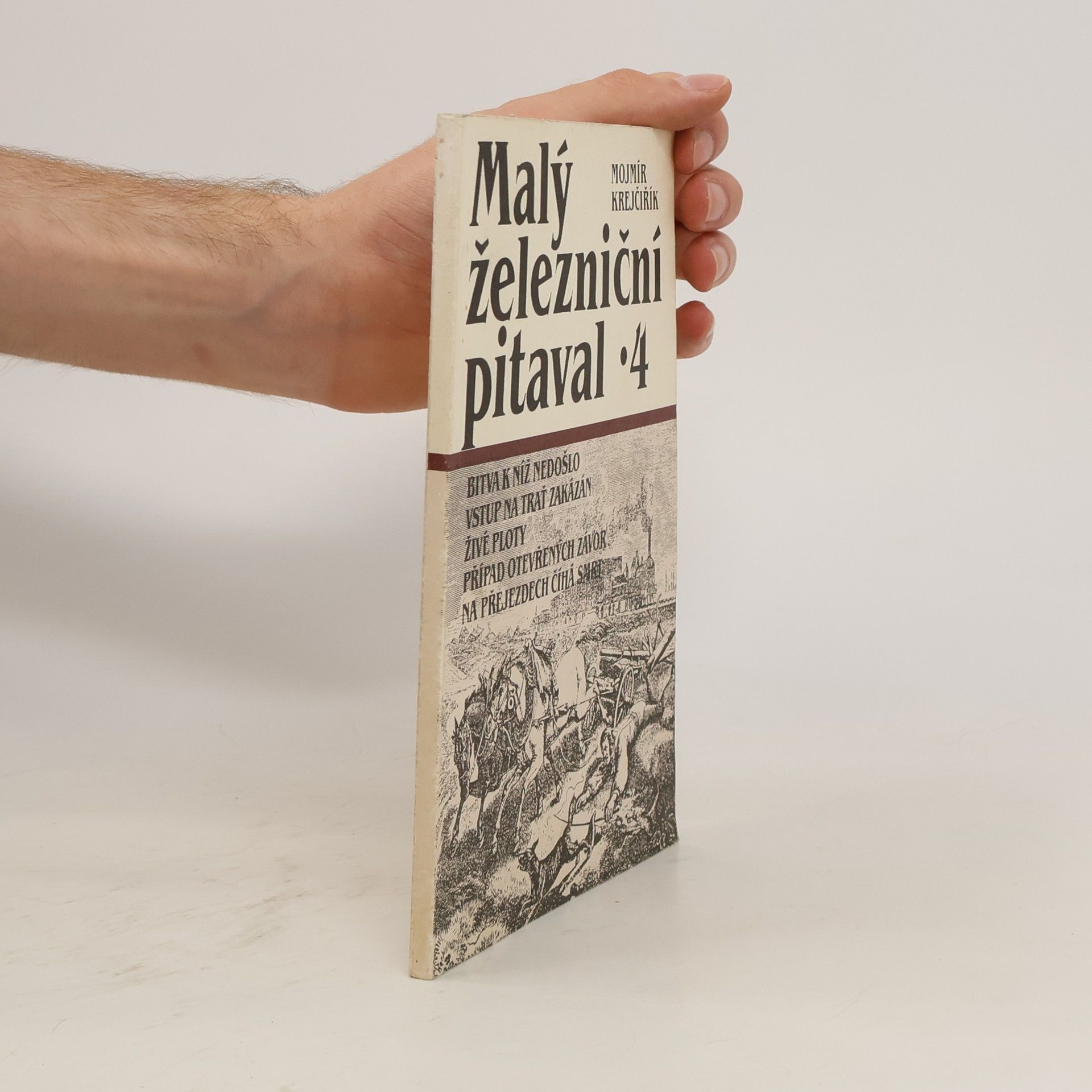 Mojmír Krejčiřík Malý železniční pitaval 1-4