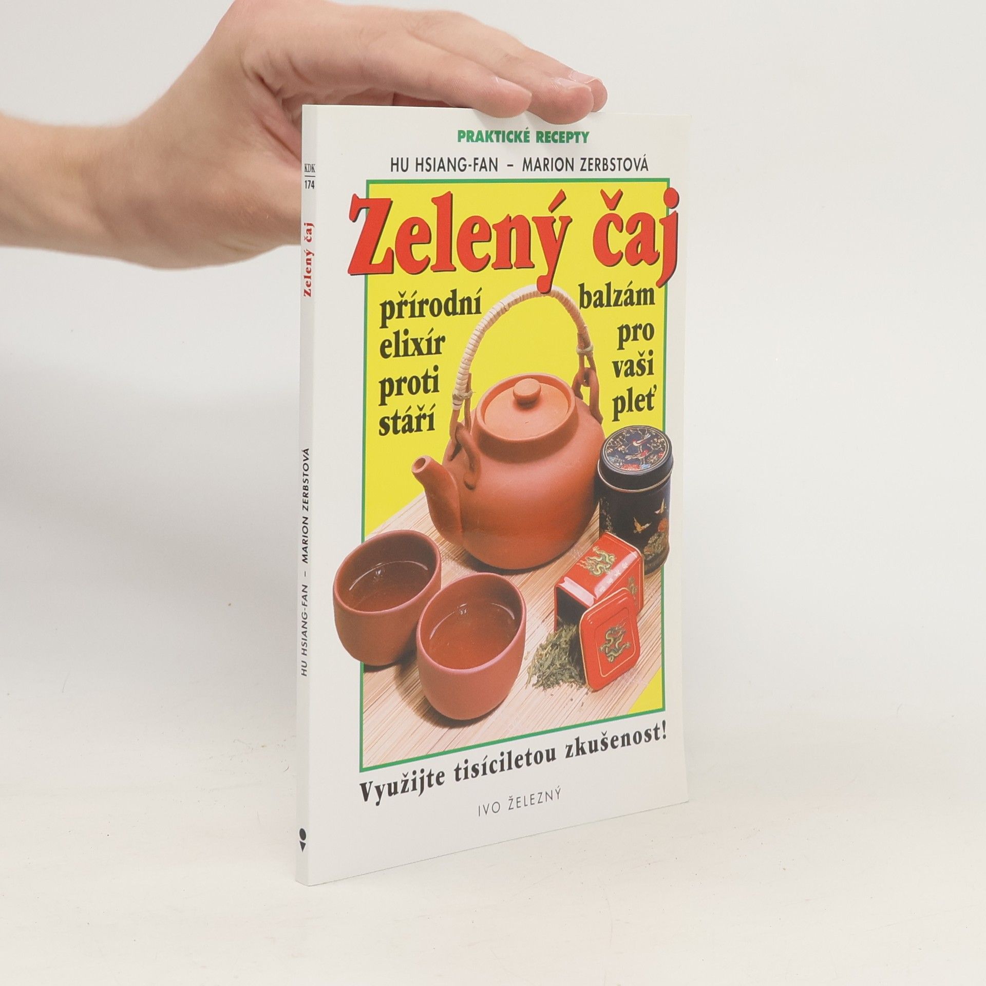 Marion Zerbst Zelený čaj - přírodní lék. Jak využít veškeré léčivé síly.
