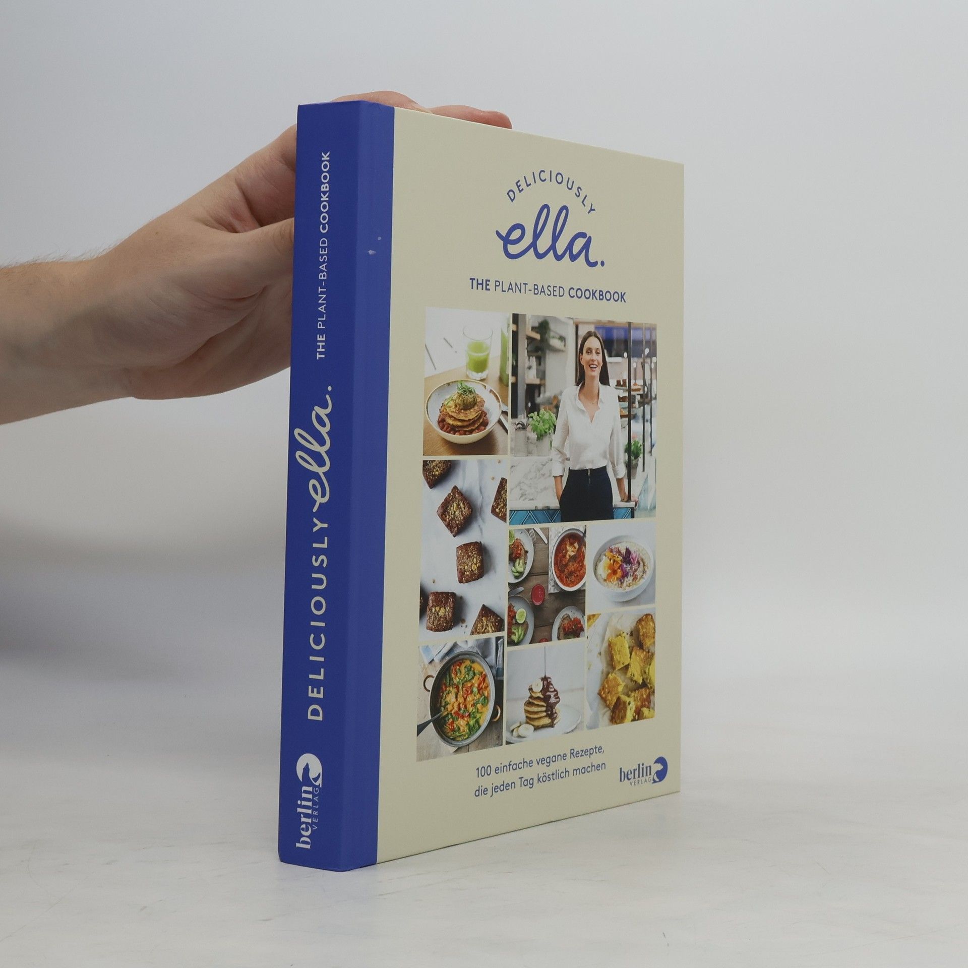 Ella Woodward Deliciously Ella. The plant-based cookbook