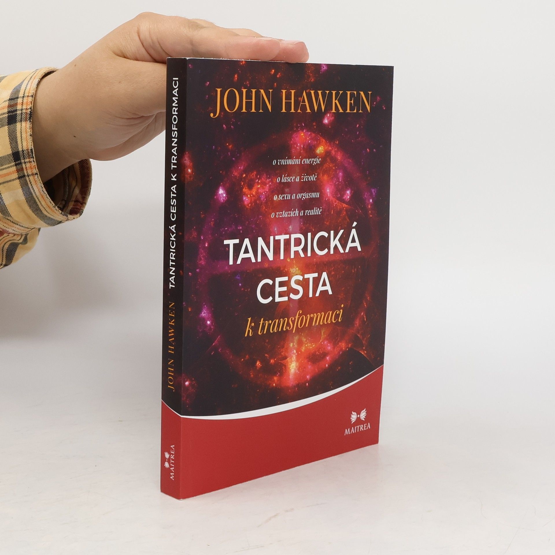 John Hawken Tantrická cesta k transformaci