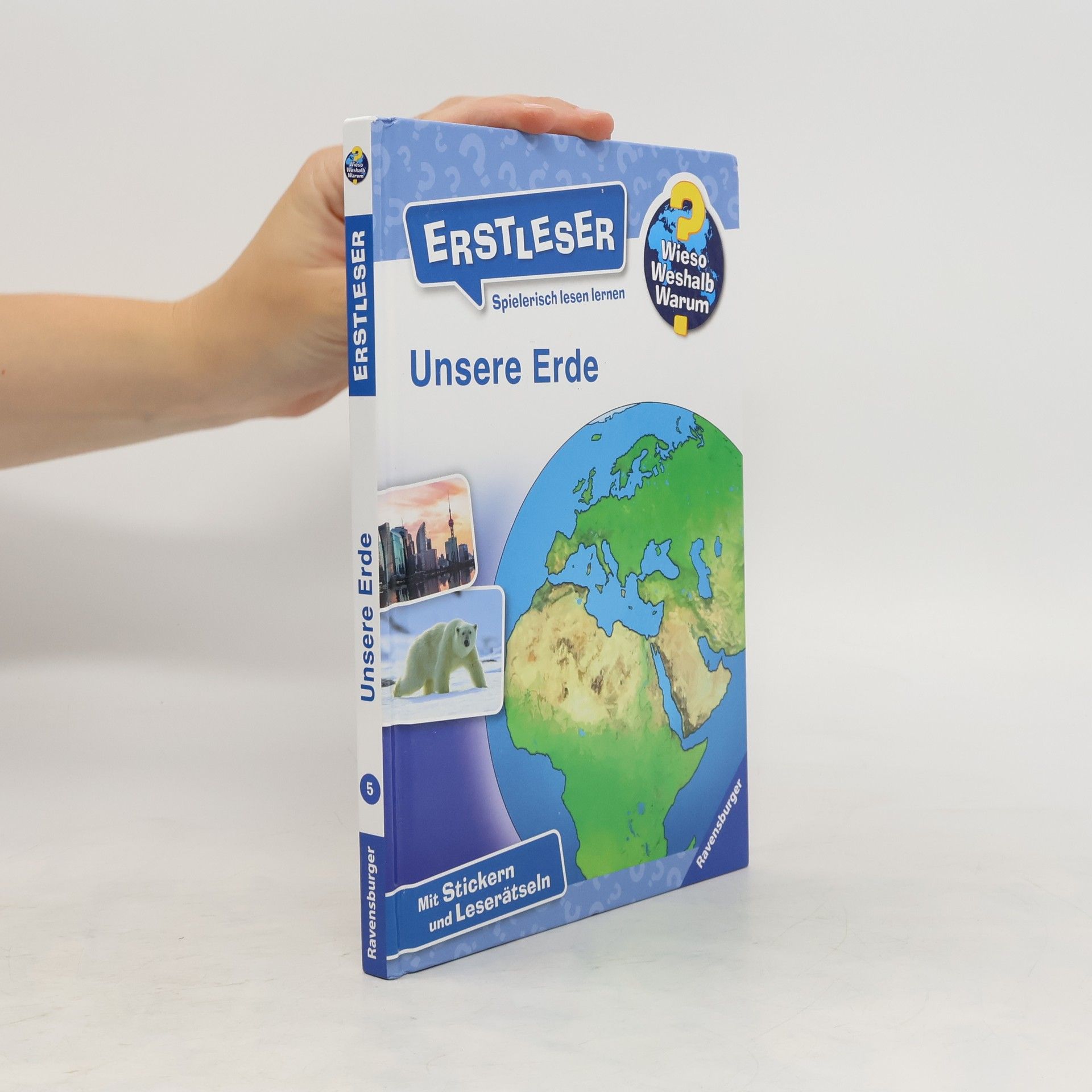 Sandra Noa Wieso? Weshalb? Warum? Erstleser: Unsere Erde - Band 5
