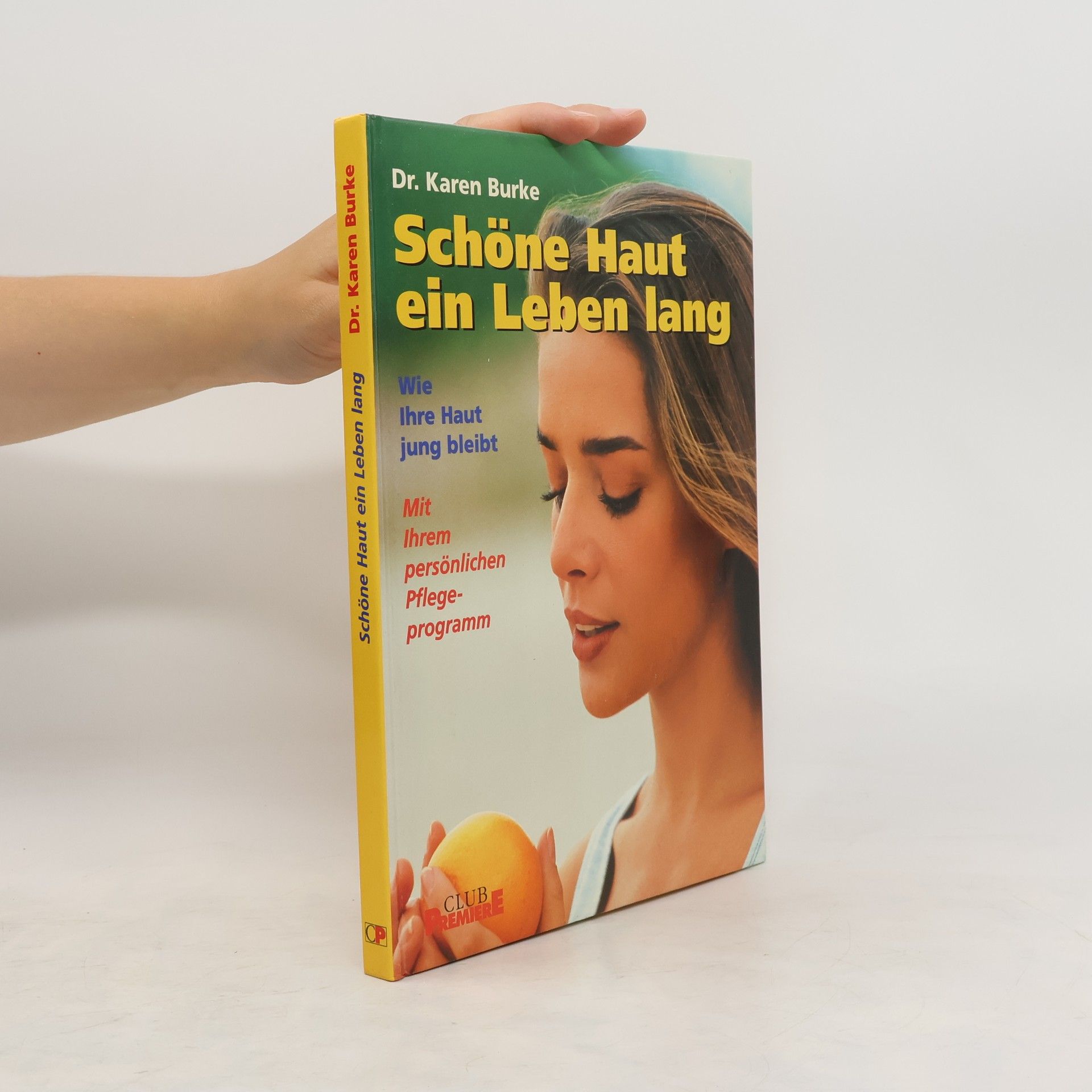Karen Burke Schöne Haut ein Leben lang