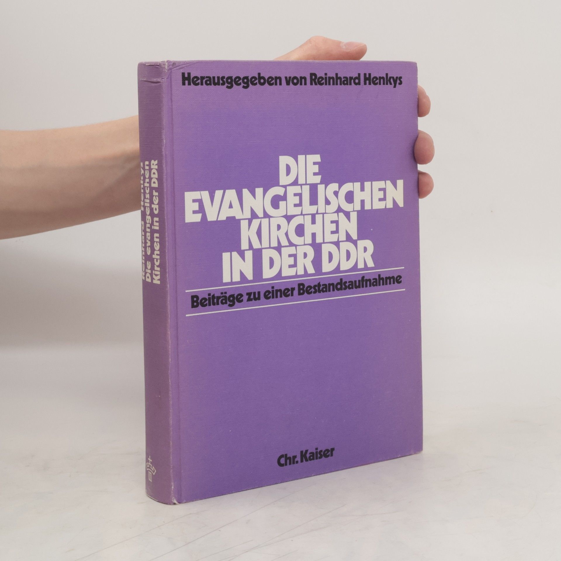 Reinhard Henkys Die evangelischen Kirchen in der DDR