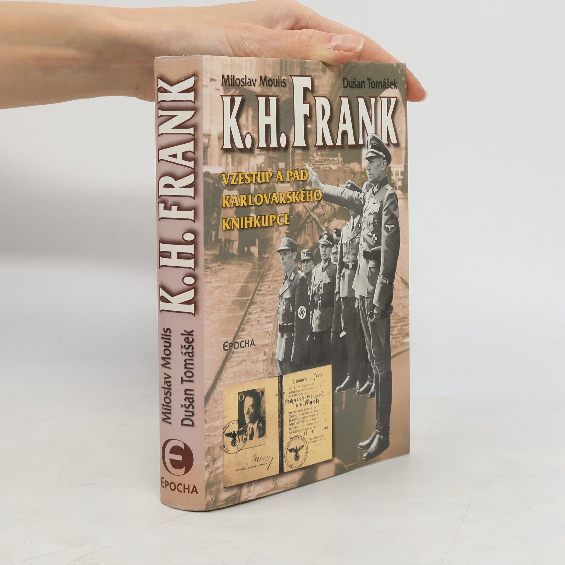 Dušan Tomášek K. H. Frank: Vzestup a pád karlovarského knihkupce