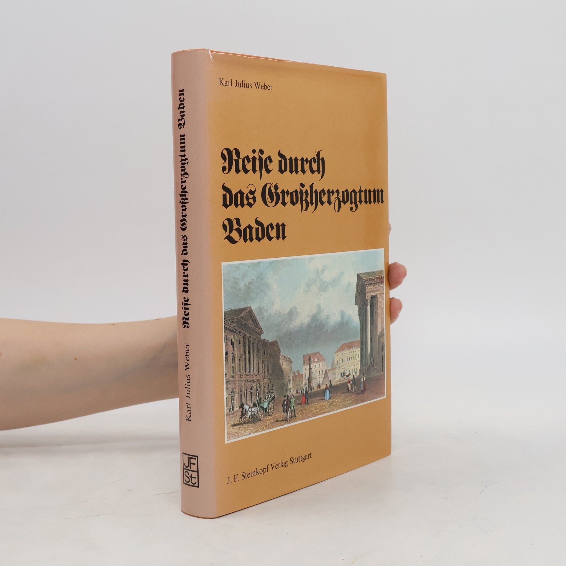 Karl Julius Weber Reise durch das Grossherzogtum Baden