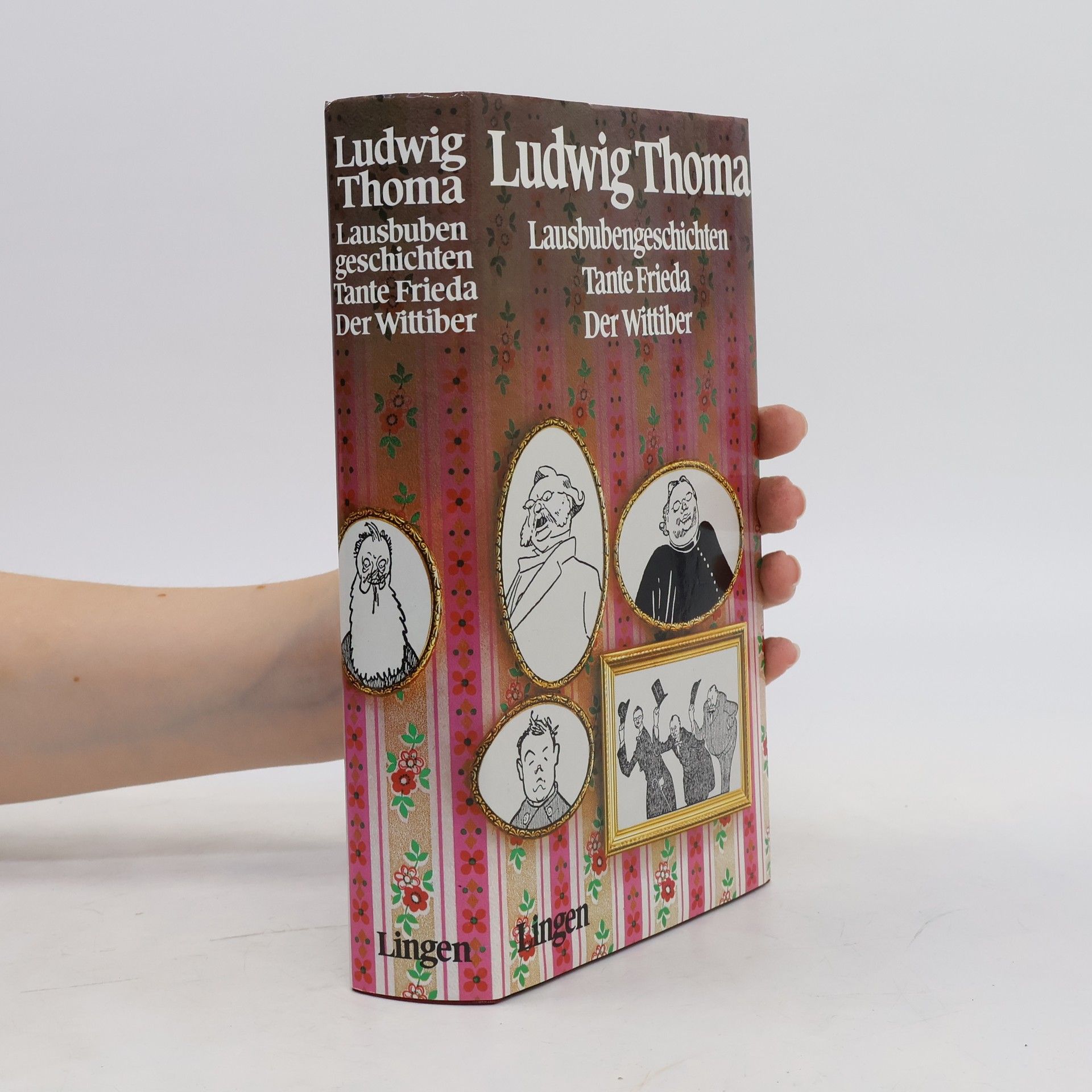 Ludwig Thoma Lausbubengeschichten. Tante Frieda und anderes