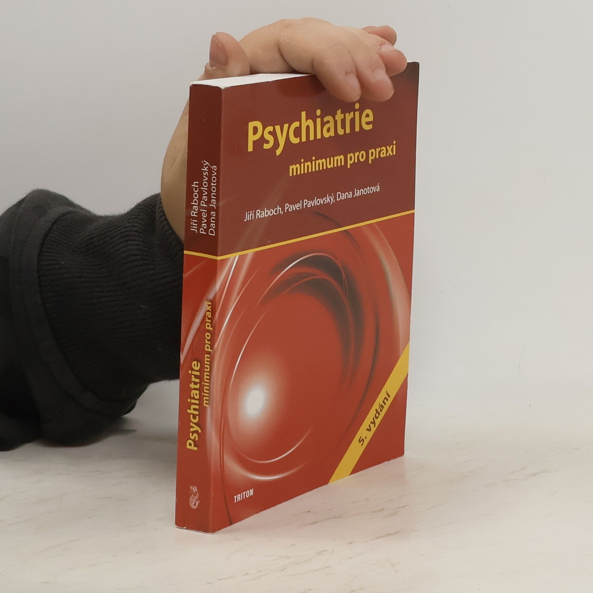Jiří Raboch Psychiatrie : minimum pro praxi