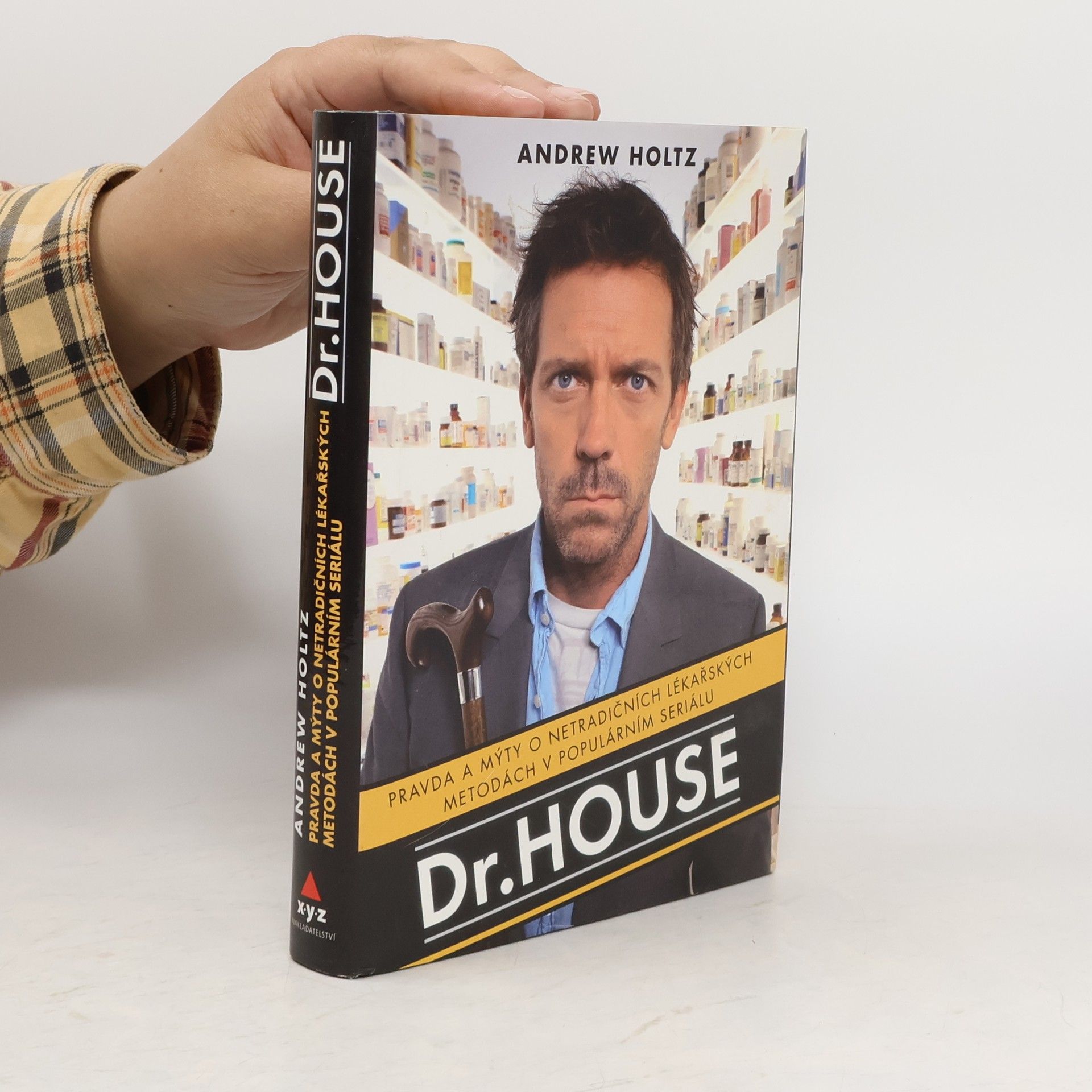 Tomáš Bíla Dr. House. Pravda a mýty o netradičních lékařských metodách v populárním seriálu