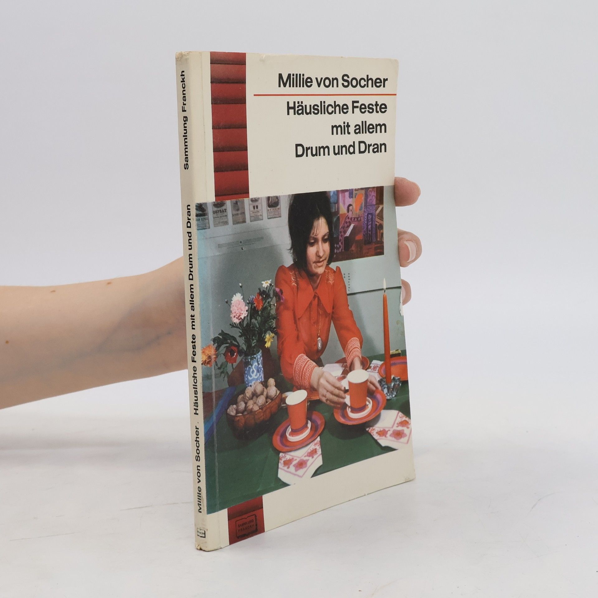 Milli von Socher Häusliche Feste mit allem Drum und Dran
