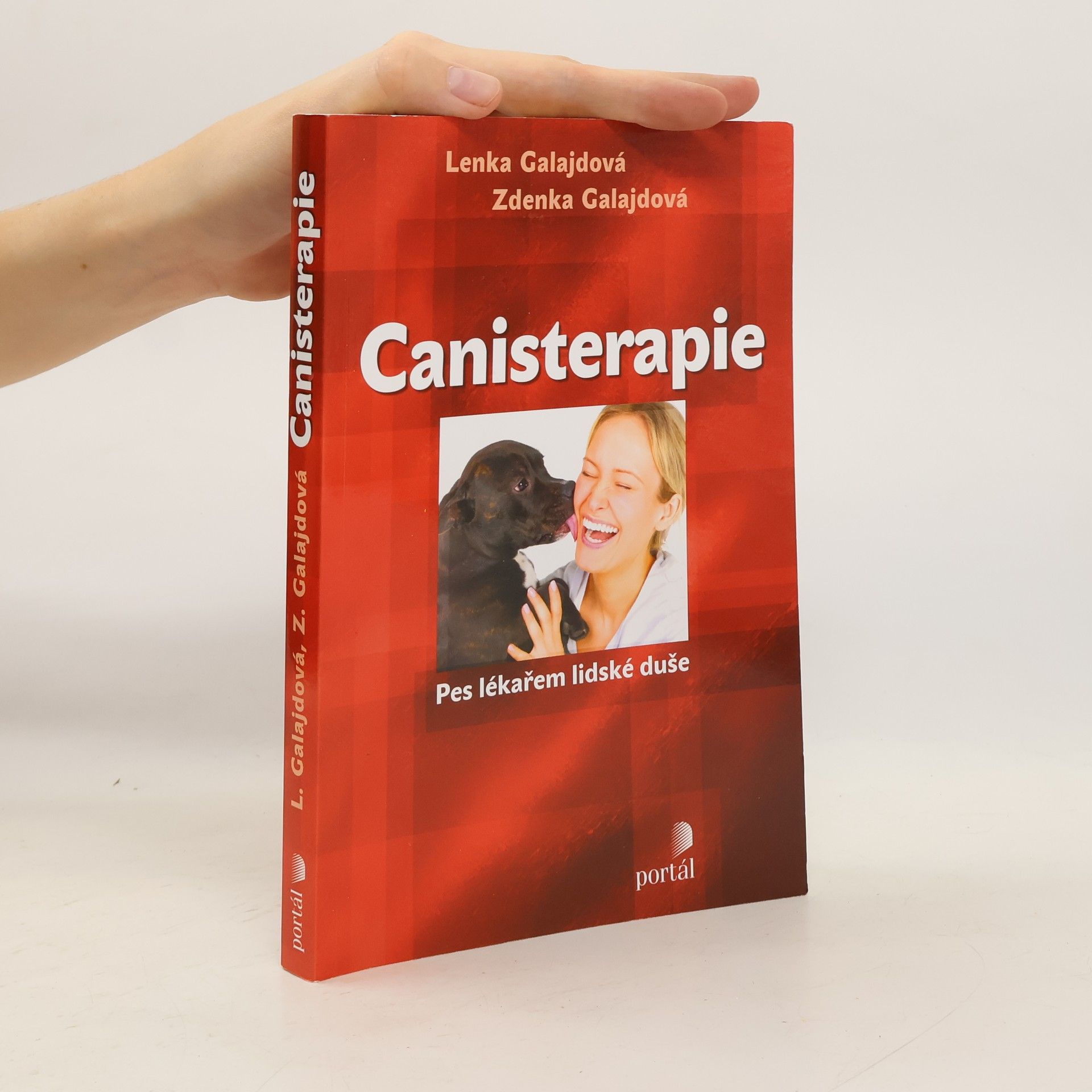 Zdenka Galajdová Canisterapie. Pes lékařem lidské duše
