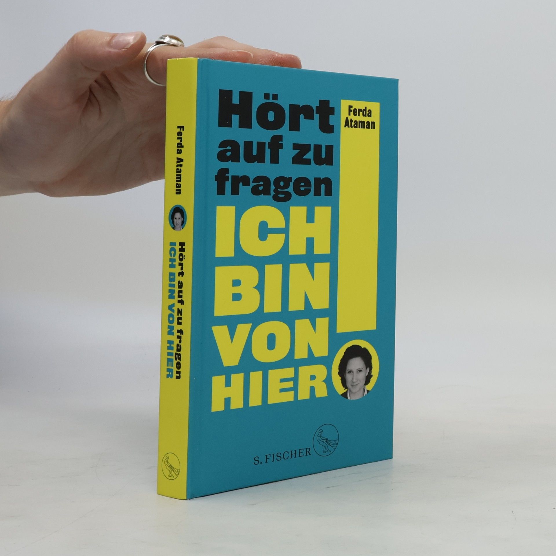 Ferda Ataman Ich bin von hier! - hört auf zu fragen