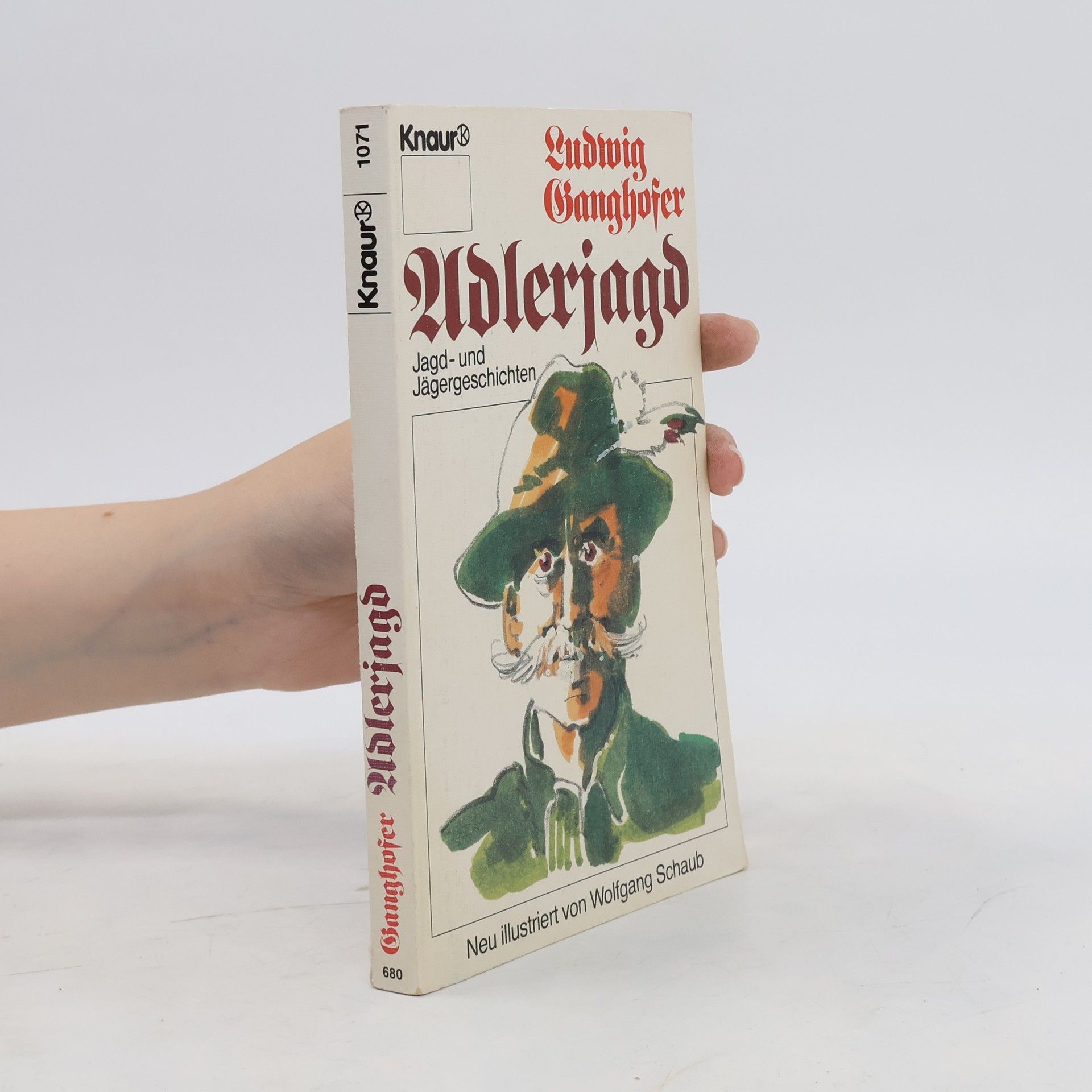 Ludwig Ganghofer Adlerjagd. Jagdgeschichten und Jägergeschichten