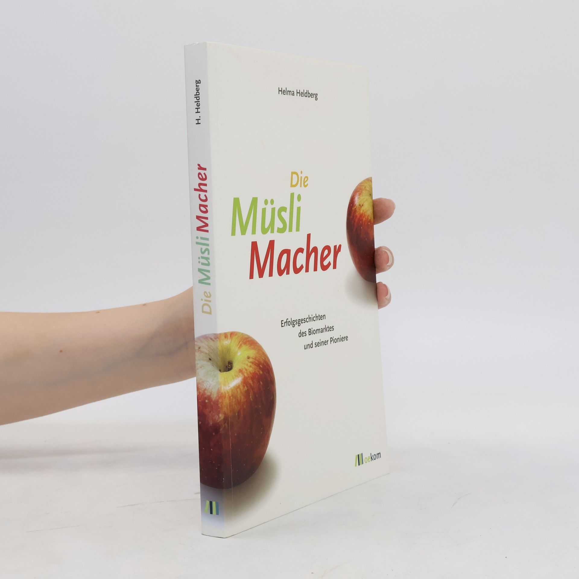 Helma Heldberg Die Müsli-Macher