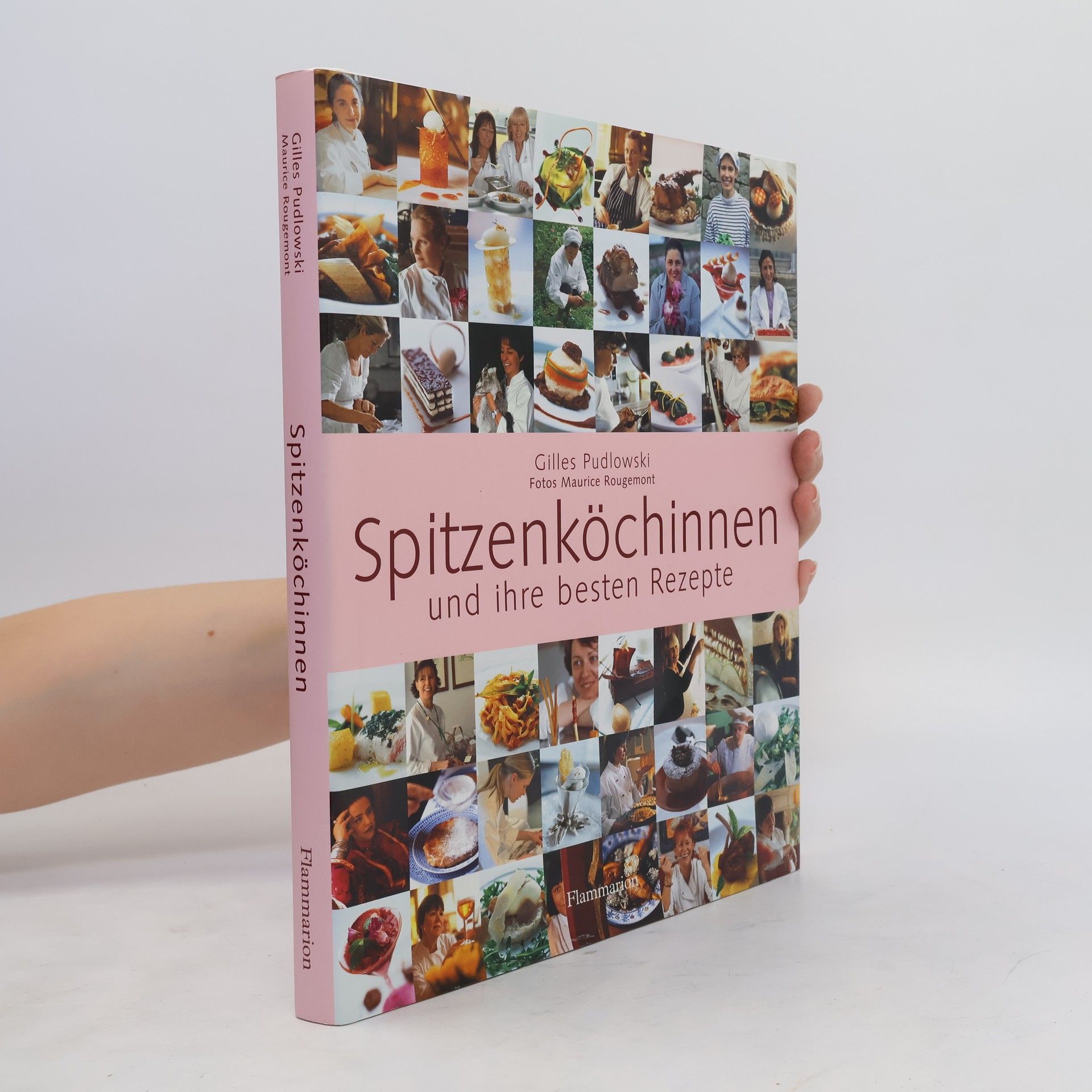 Gilles Pudlowski Spitzenköchinnen und ihre besten Rezepte