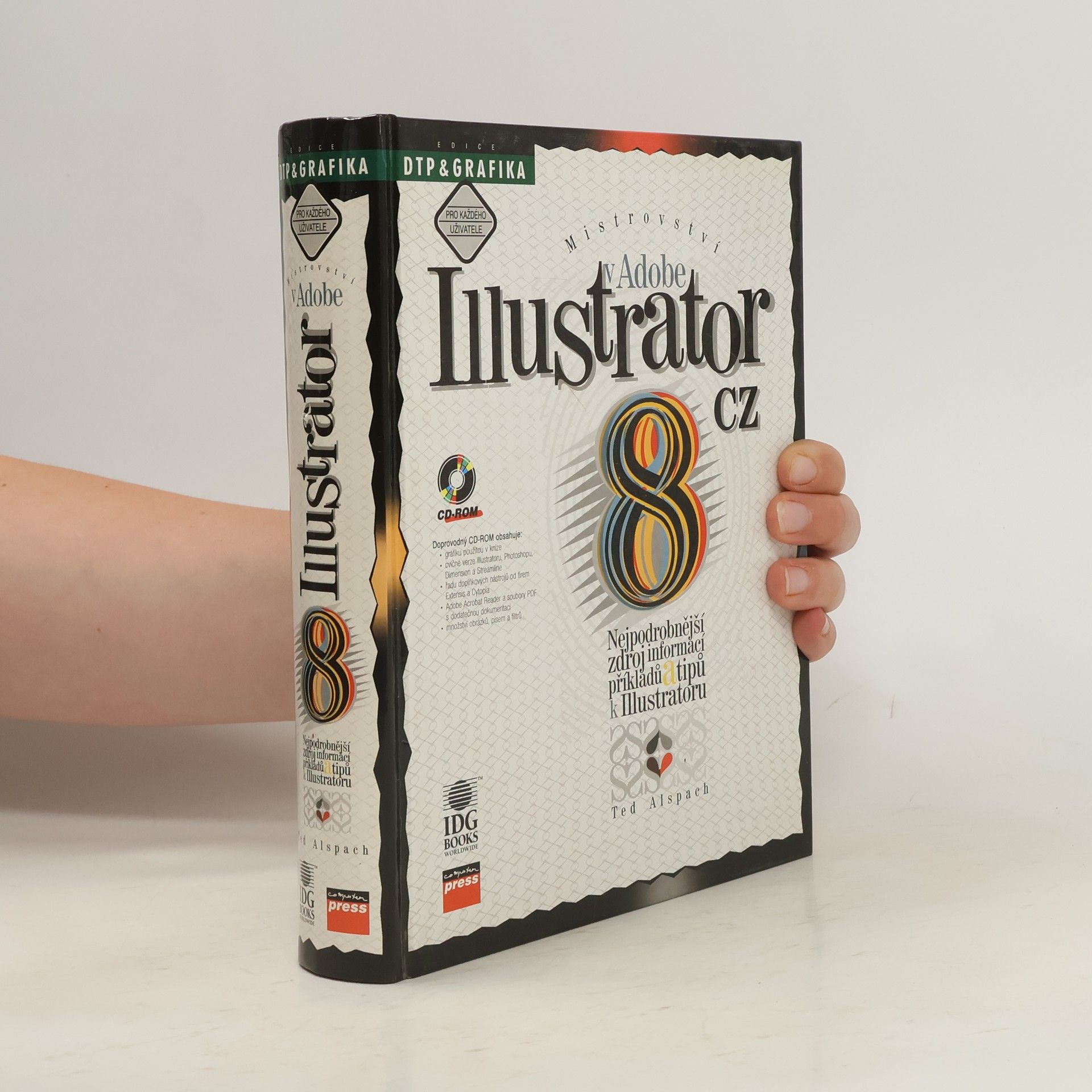 Ted Alspach Mistrovství v Adobe Illustrator 8 CZ. Nejpodrobnější zdroj informací, příkladů a tipů k Illustratoru