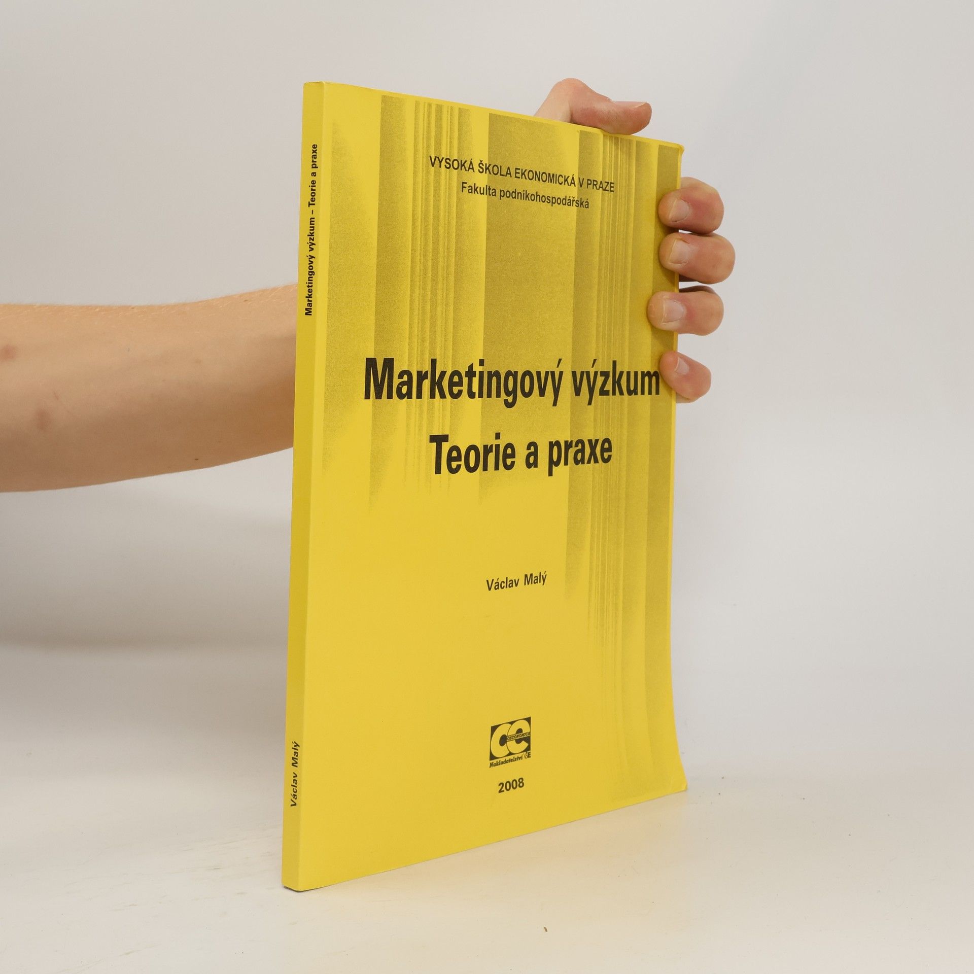 Václav Malý Marketingový výzkum. Teorie a praxe