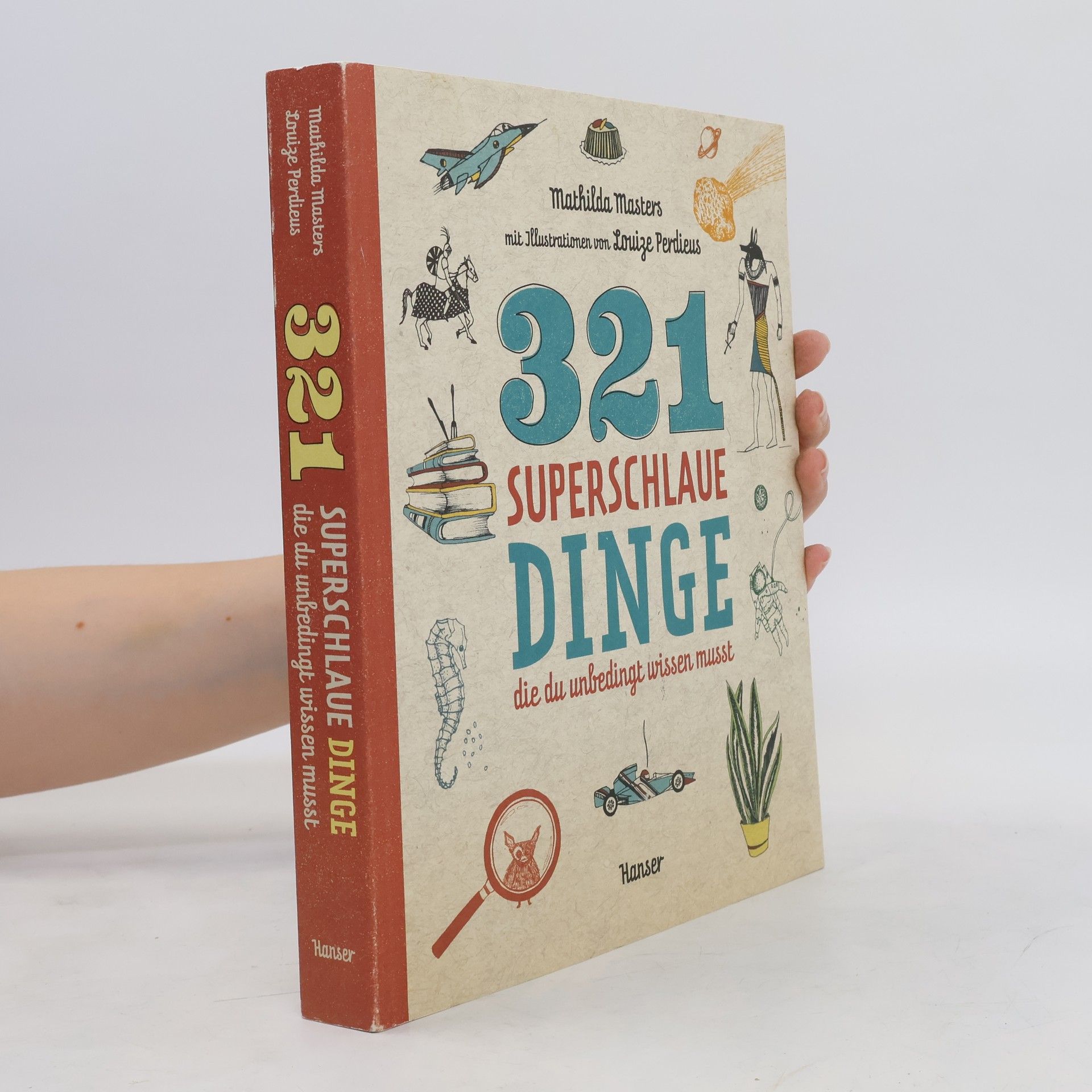 Mathilda Masters 321 superschlaue Dinge, die du unbedingt wissen musst