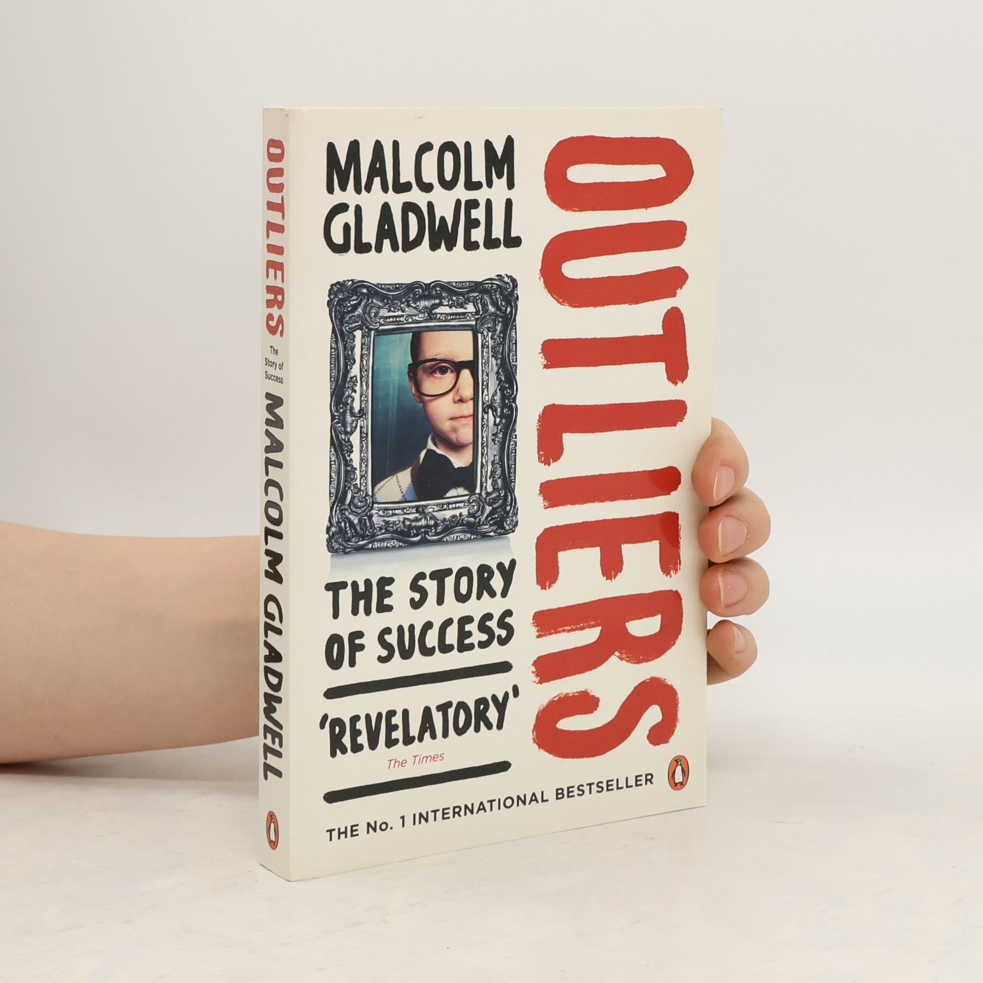 Malcolm Gladwell Outliers. The Story of Success