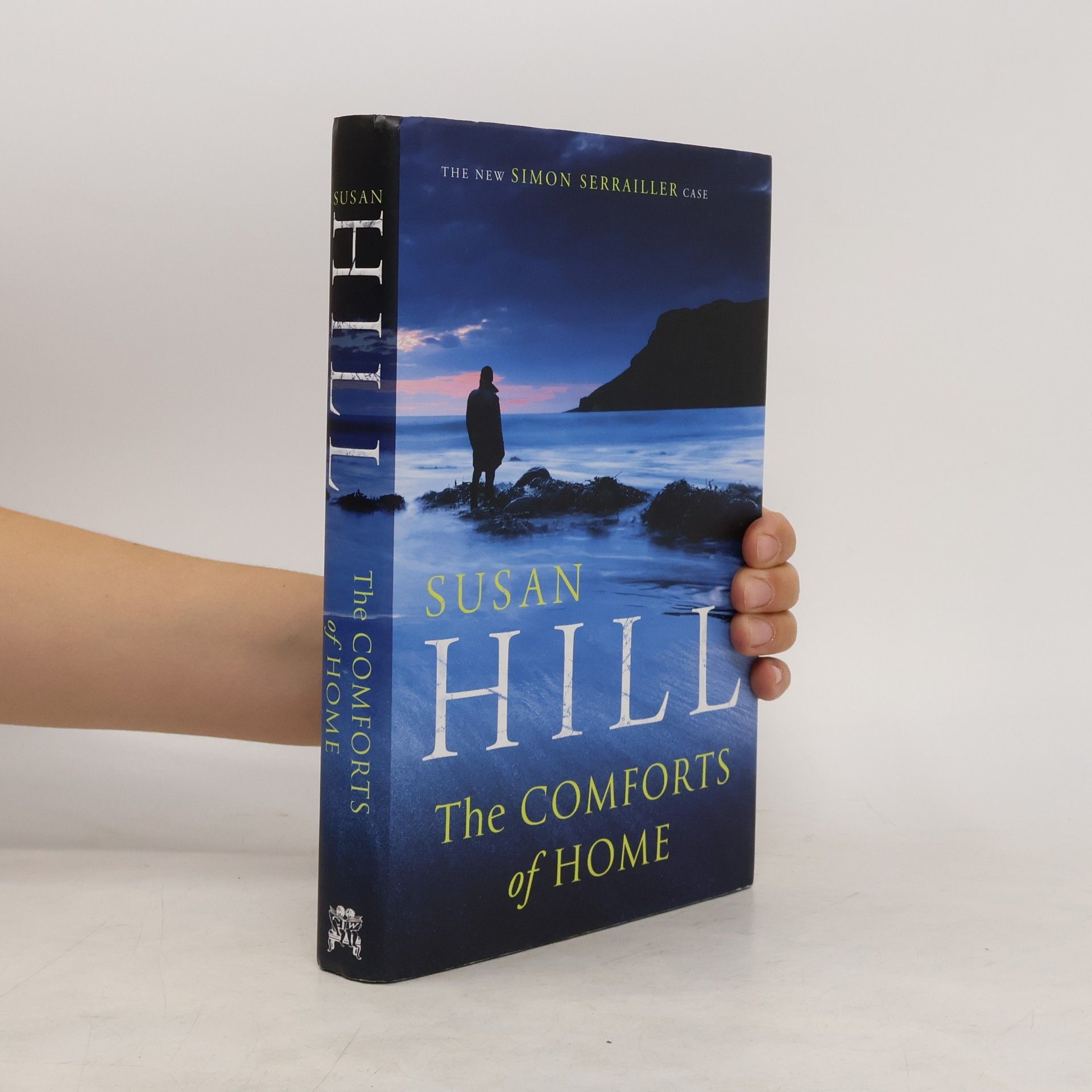 Susan Hill The Comforts of Home: Simon Serrailler Book 9