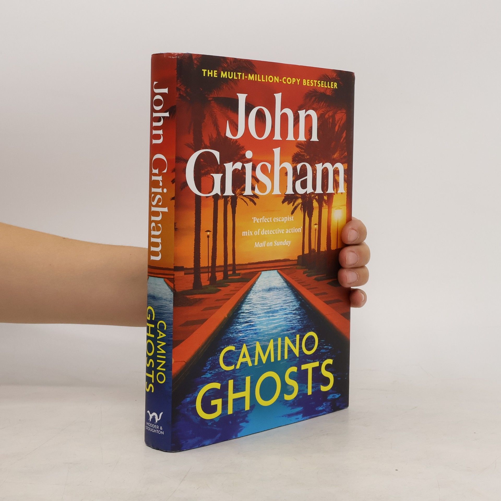 John Grisham Camino Ghosts: The new thrilling novel from Sunday Times bestseller John Grisham