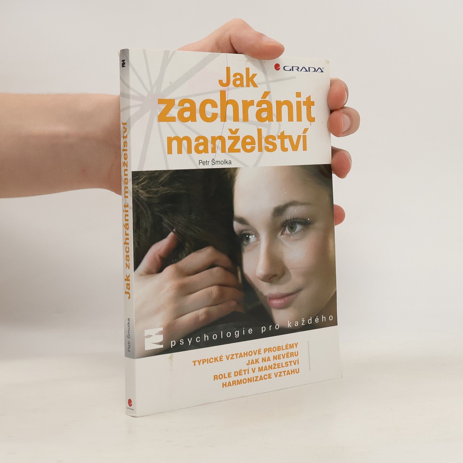Petr Šmolka Jak zachránit manželství