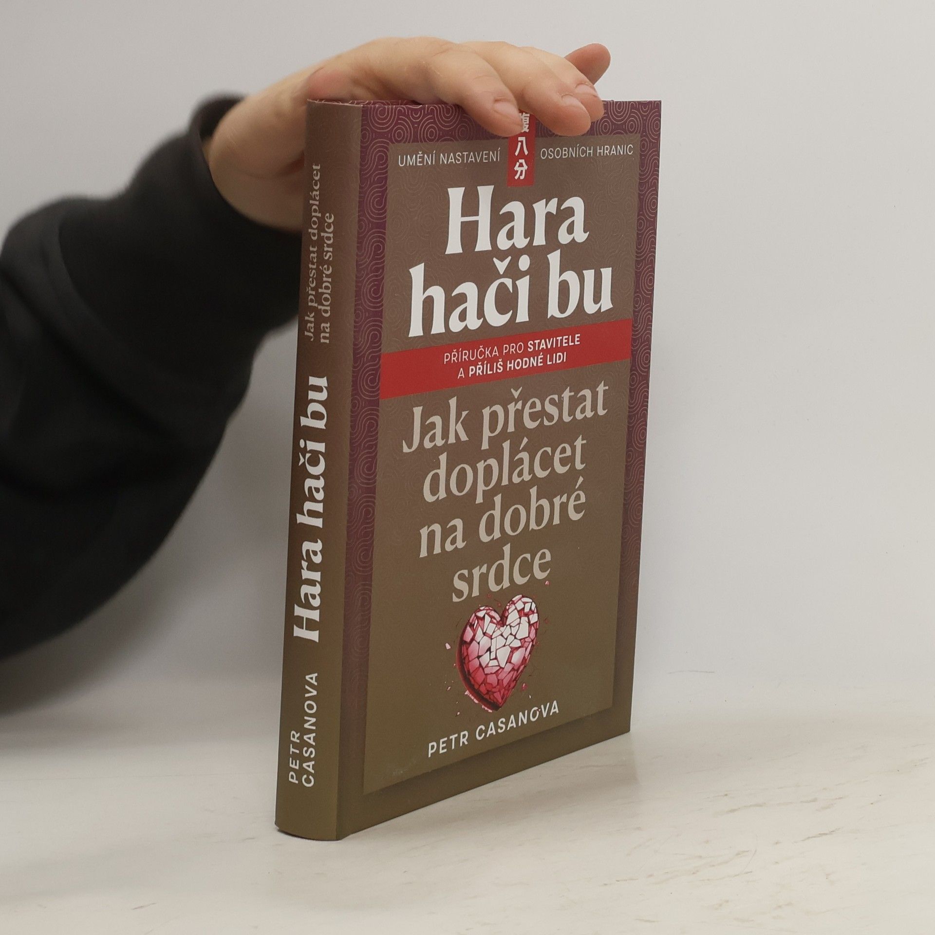 Petr Casanova Hara hači bu. Jak přestat doplácet na dobré srdce