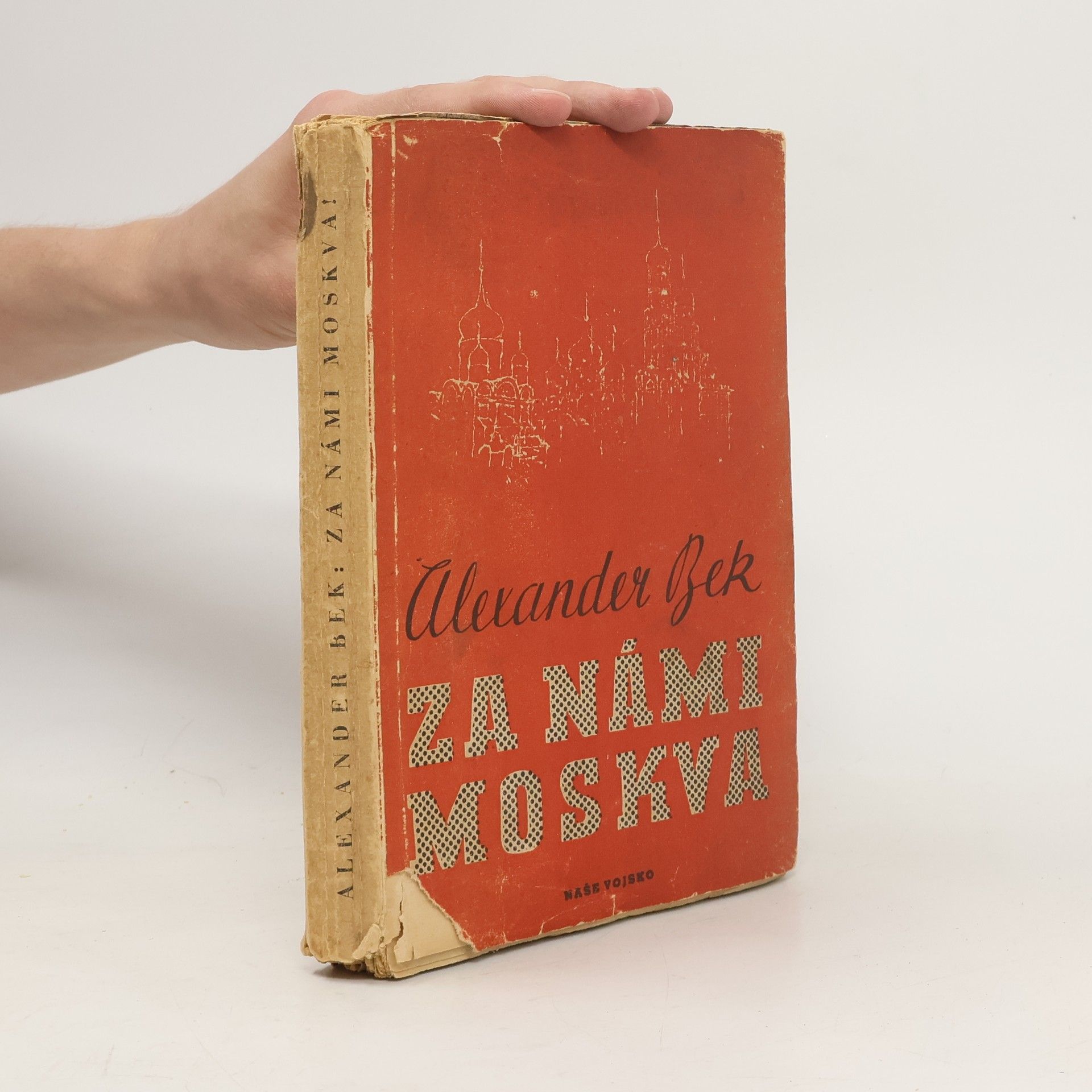Aleksandr Alfredovič Bek Za námi Moskva